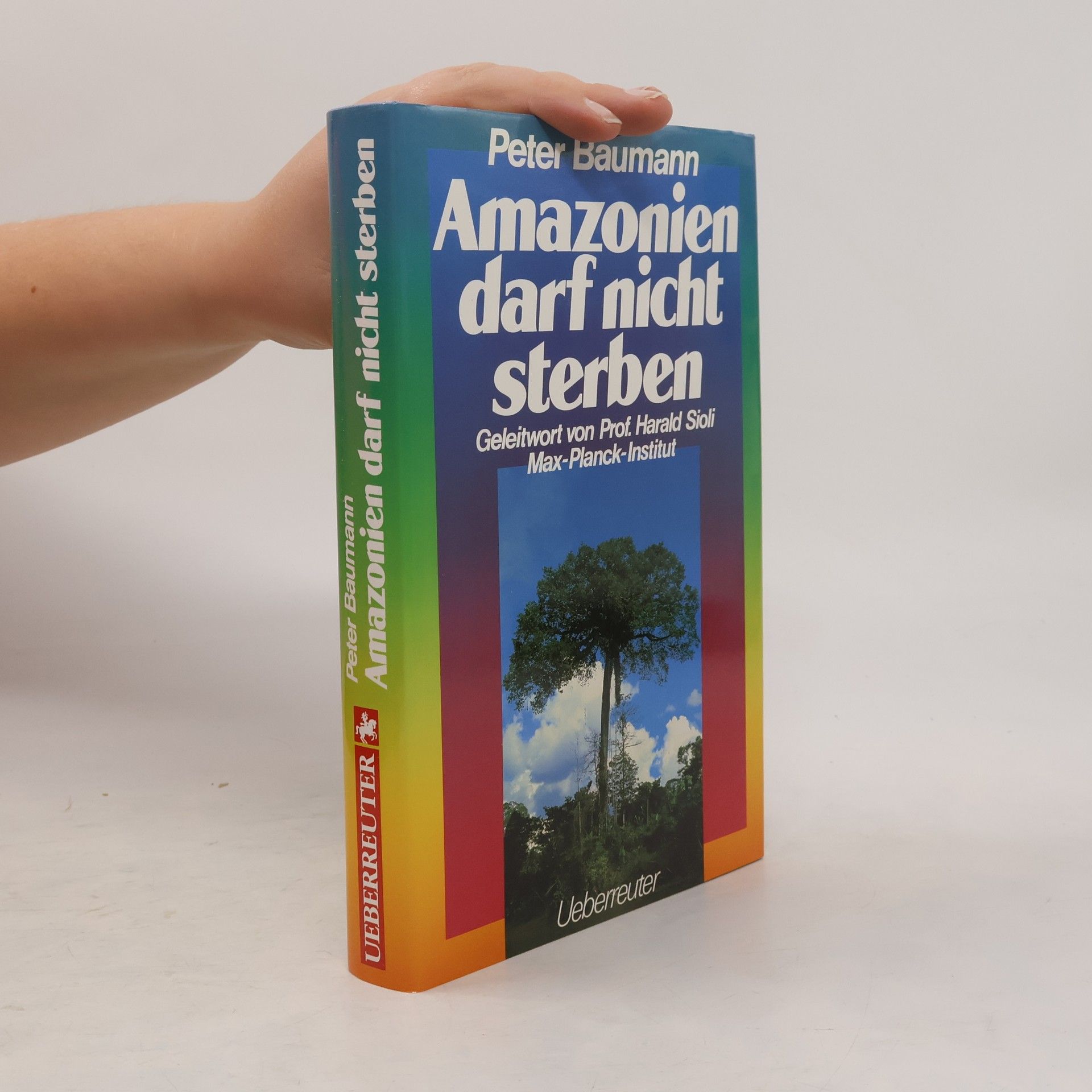 Peter Baumann Amazonien darf nicht sterben