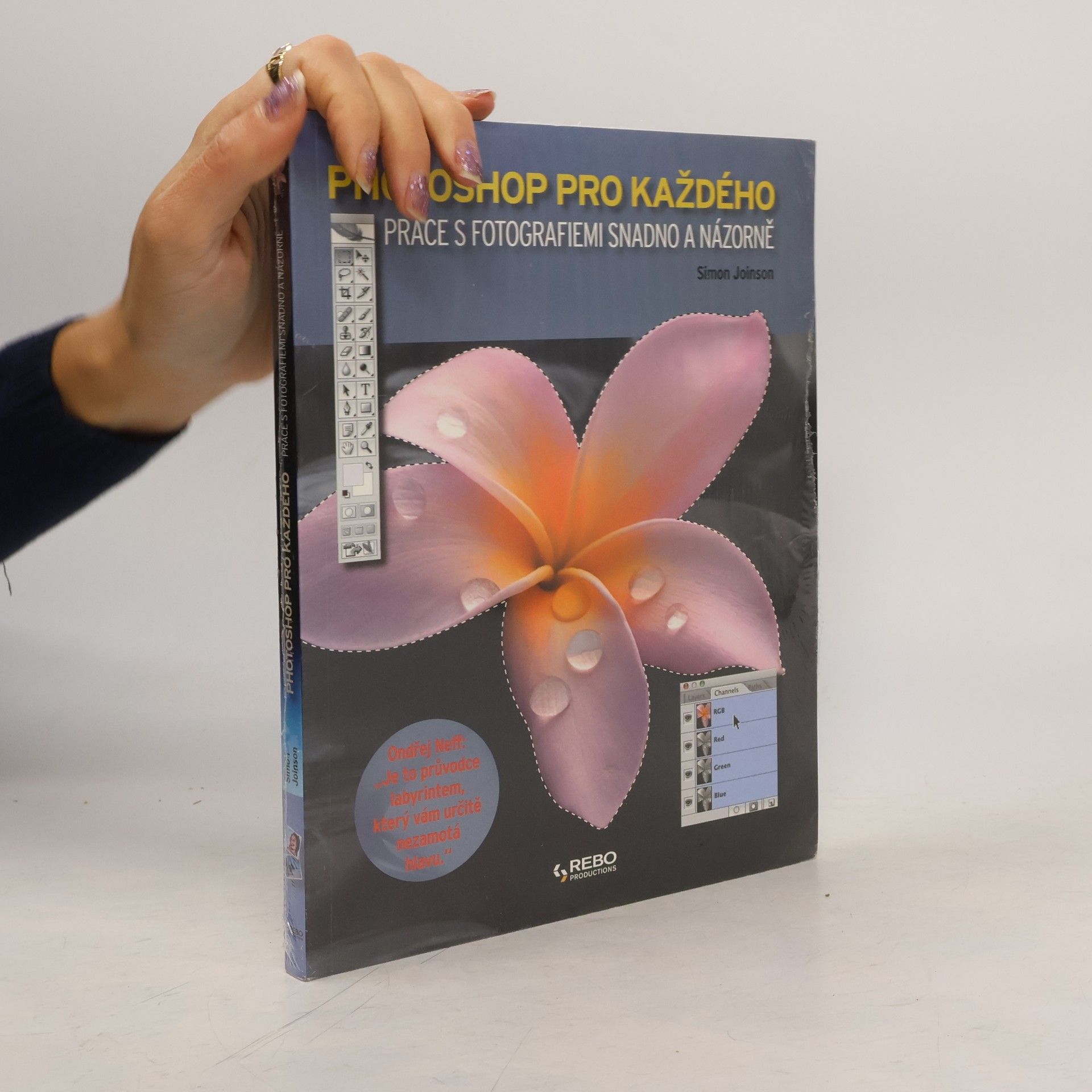 Simon Joinson Photoshop pro každého : práce s fotografiemi snadno a názorně