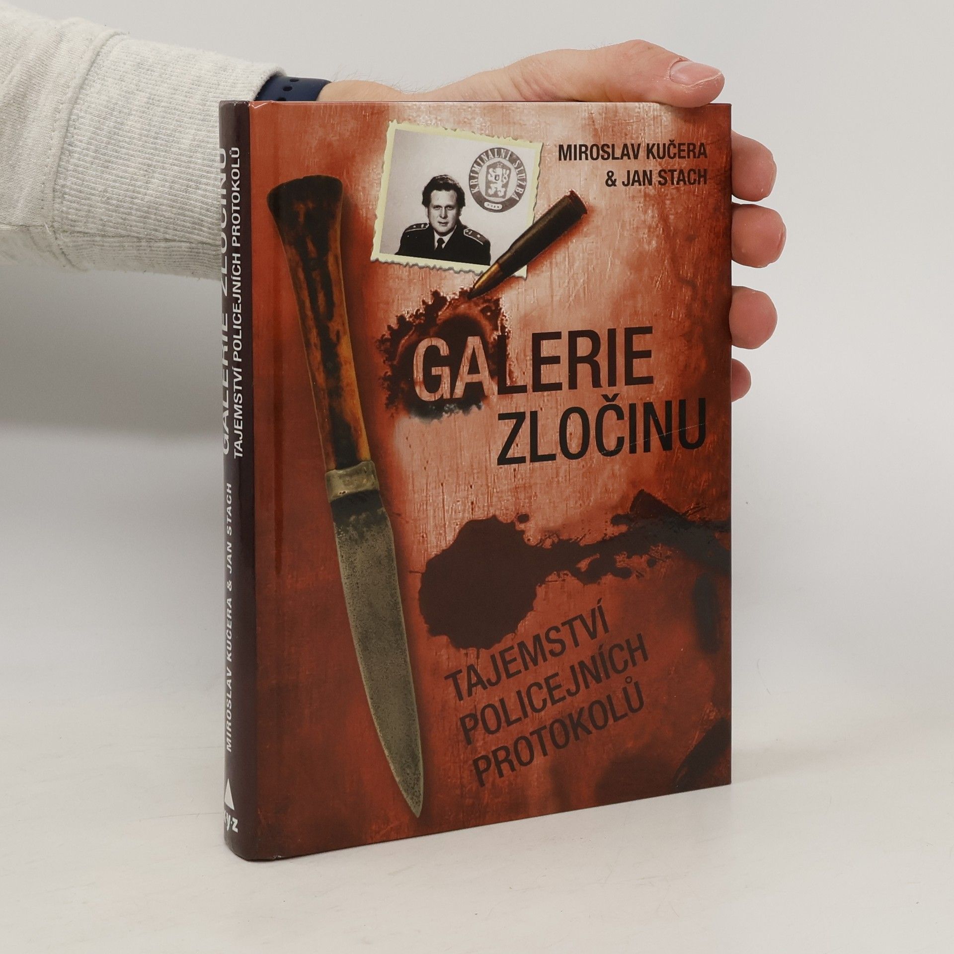 Miroslav Kučera Galerie zločinu. Tajemství policejních protokolů
