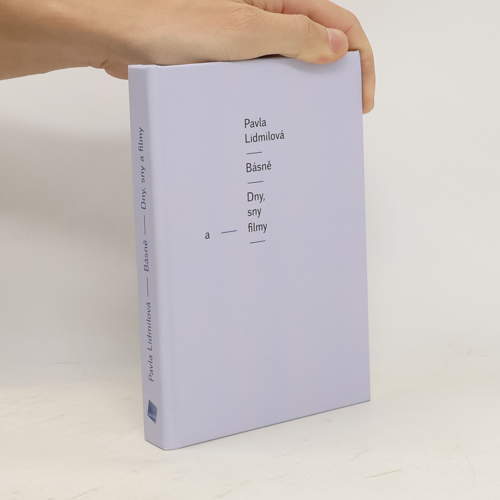 Pavla Lidmilová Básně ; Dny, sny a filmy
