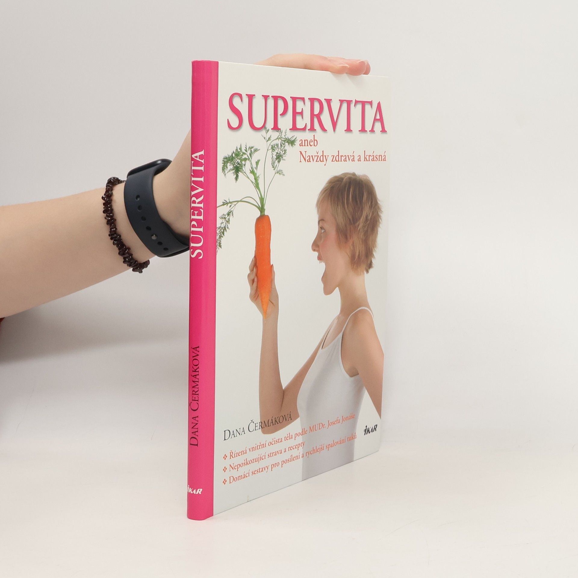 Čermáková Dana Supervita aneb navždy zdravá a krásná