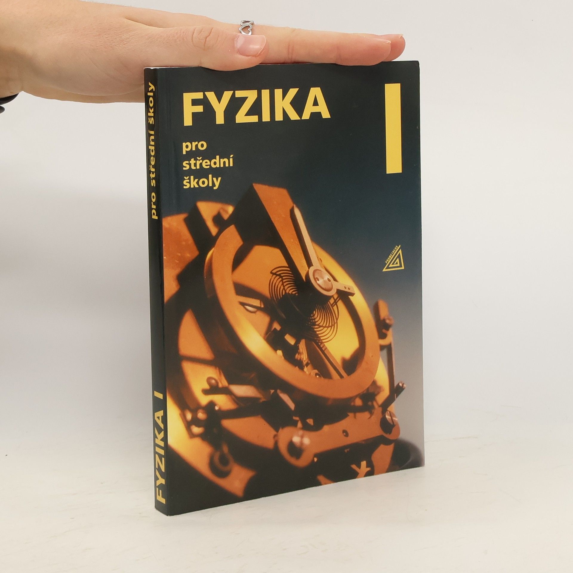 Radmila Hýblová Fyzika pro střední školy I