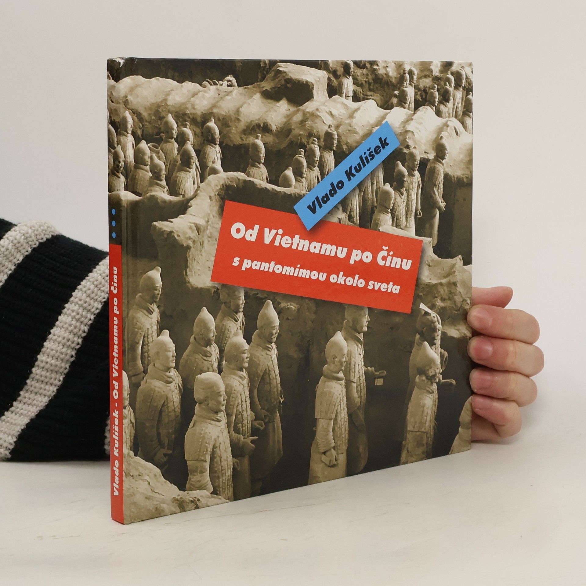 Vlado Kulíšek Od Vietnamu po Čínu, s pantomímou okolo sveta