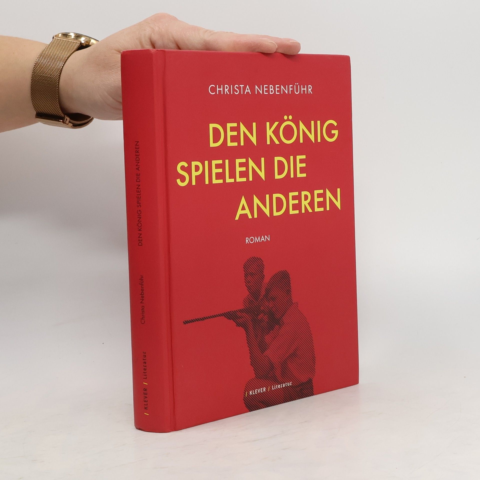 Christa Nebenführ Den König spielen die anderen