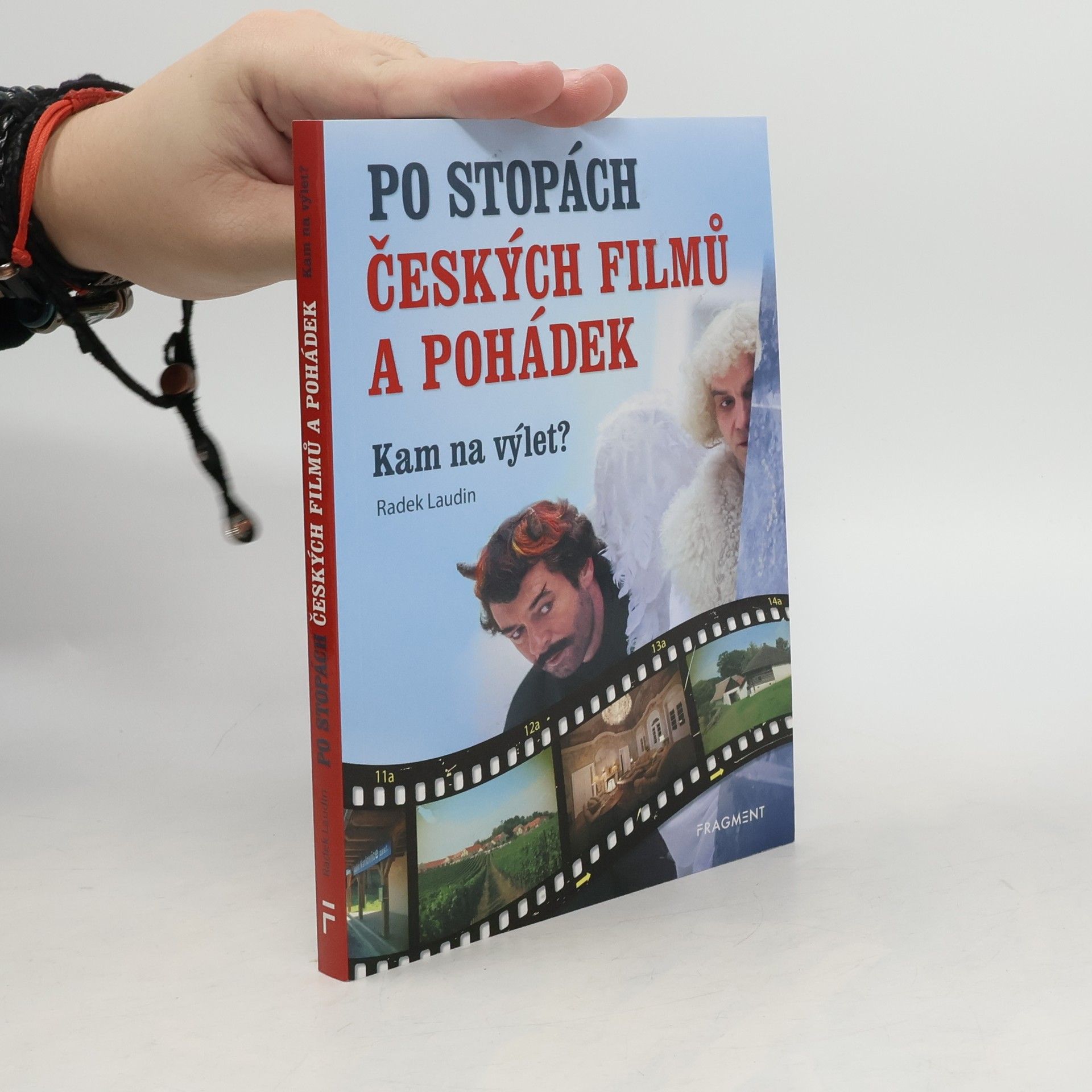 Radek Laudin Po stopách českých filmů a pohádek : kam na výlet?