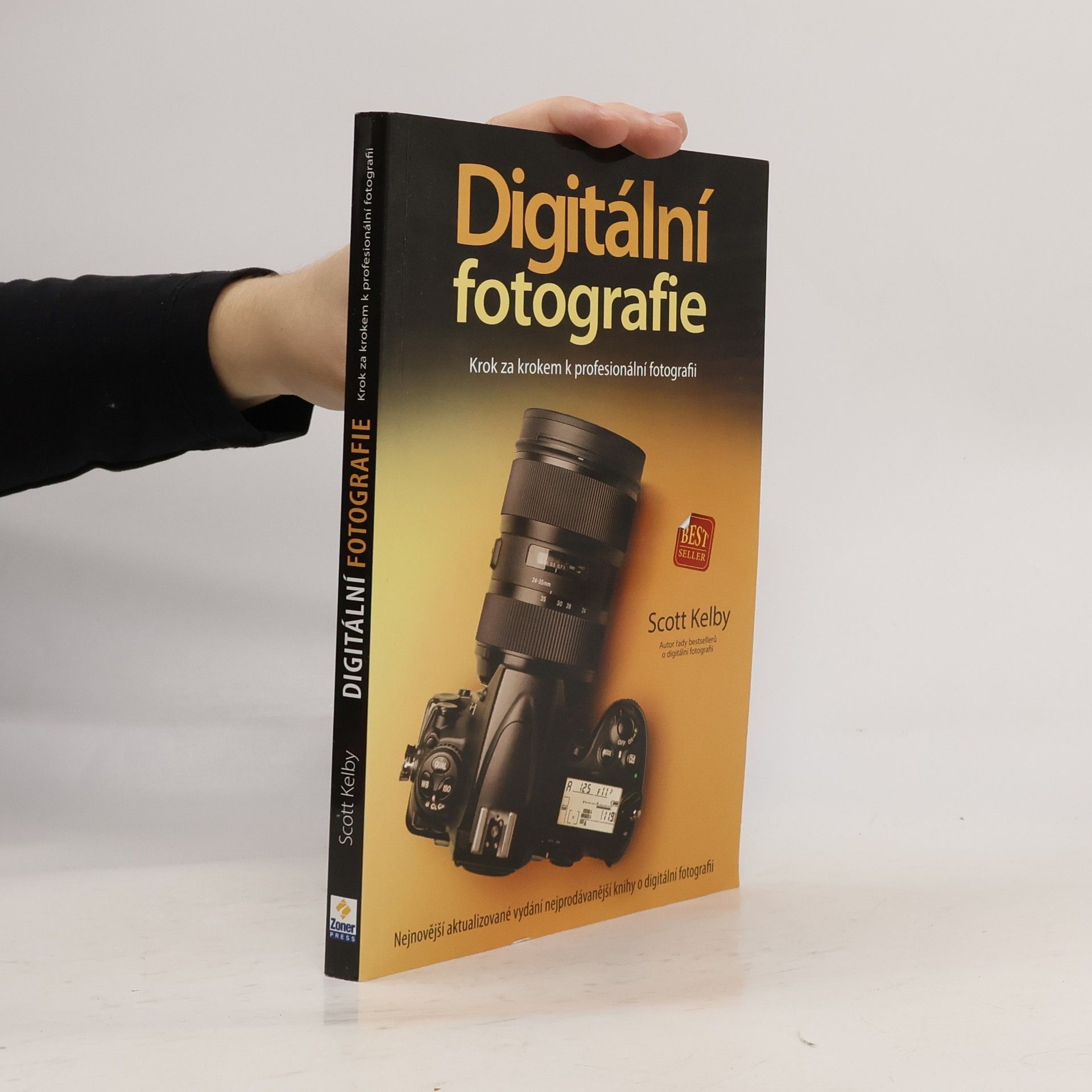 Scott Kelby Digitální fotografie: Krok za krokem k profesionální fotografii