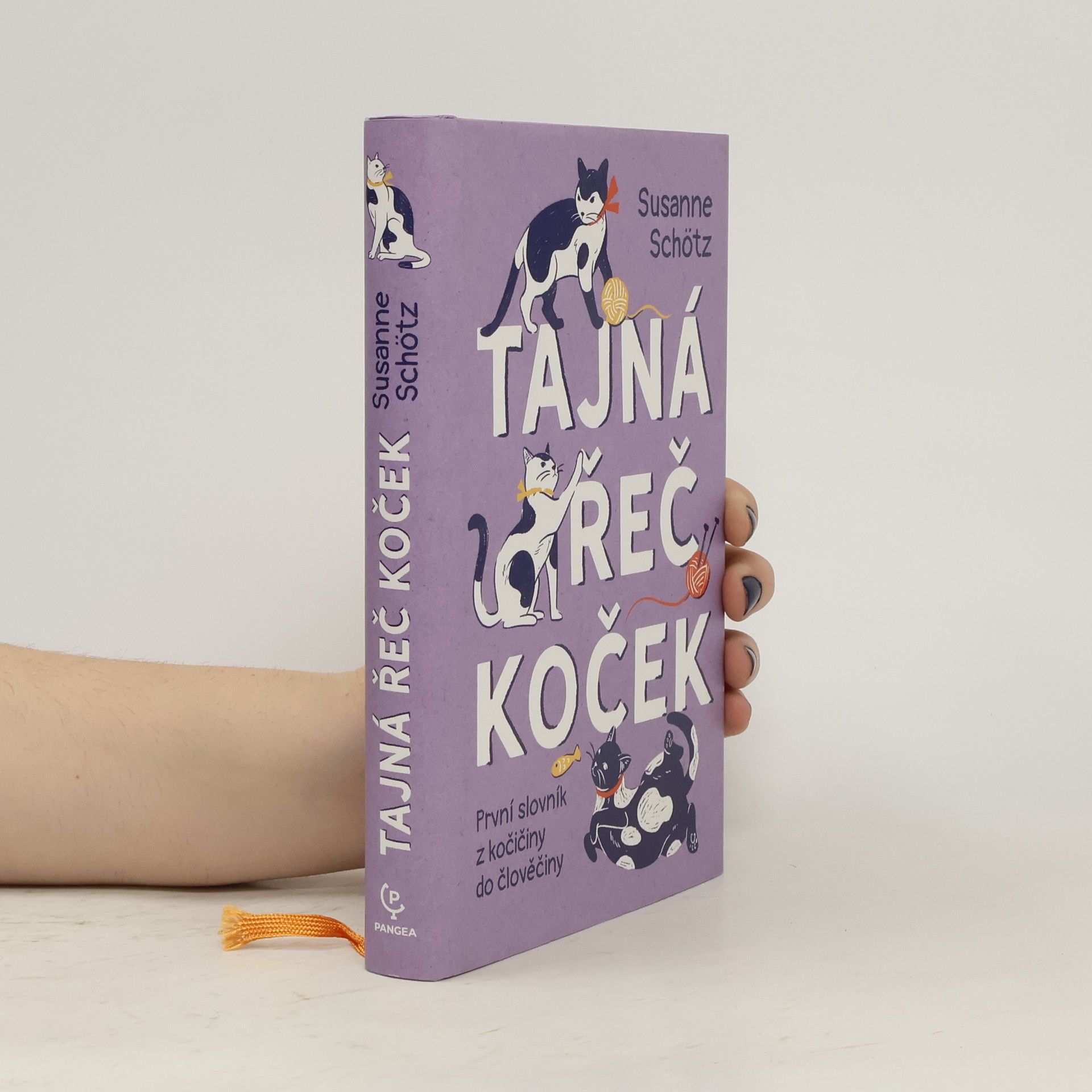 Susanne Schötz Tajná řeč koček: První slovník z kočičiny do člověčiny