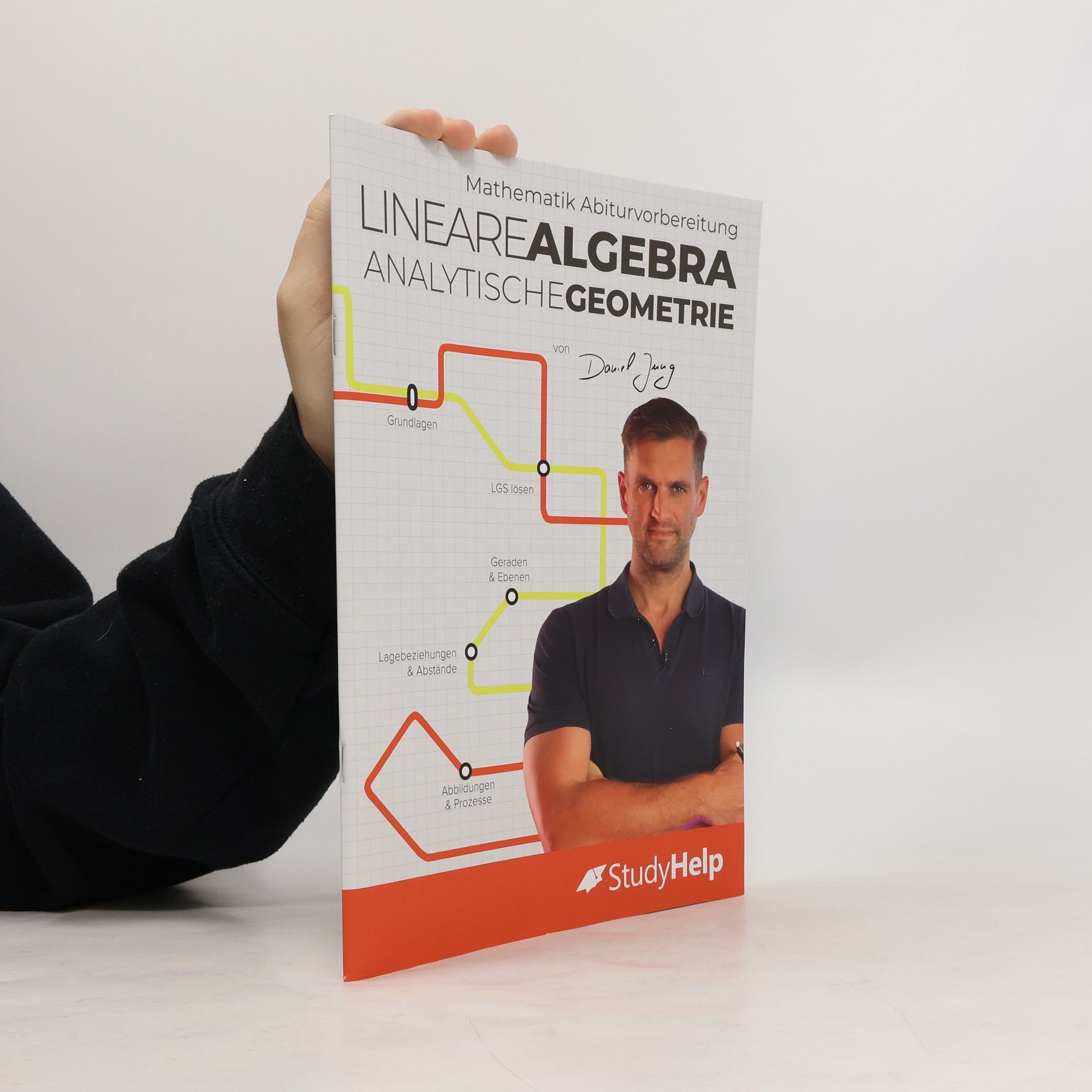 Daniel Jung Mathematik Abiturvorbereitung Lineare Algebra / Analytische Geometrie