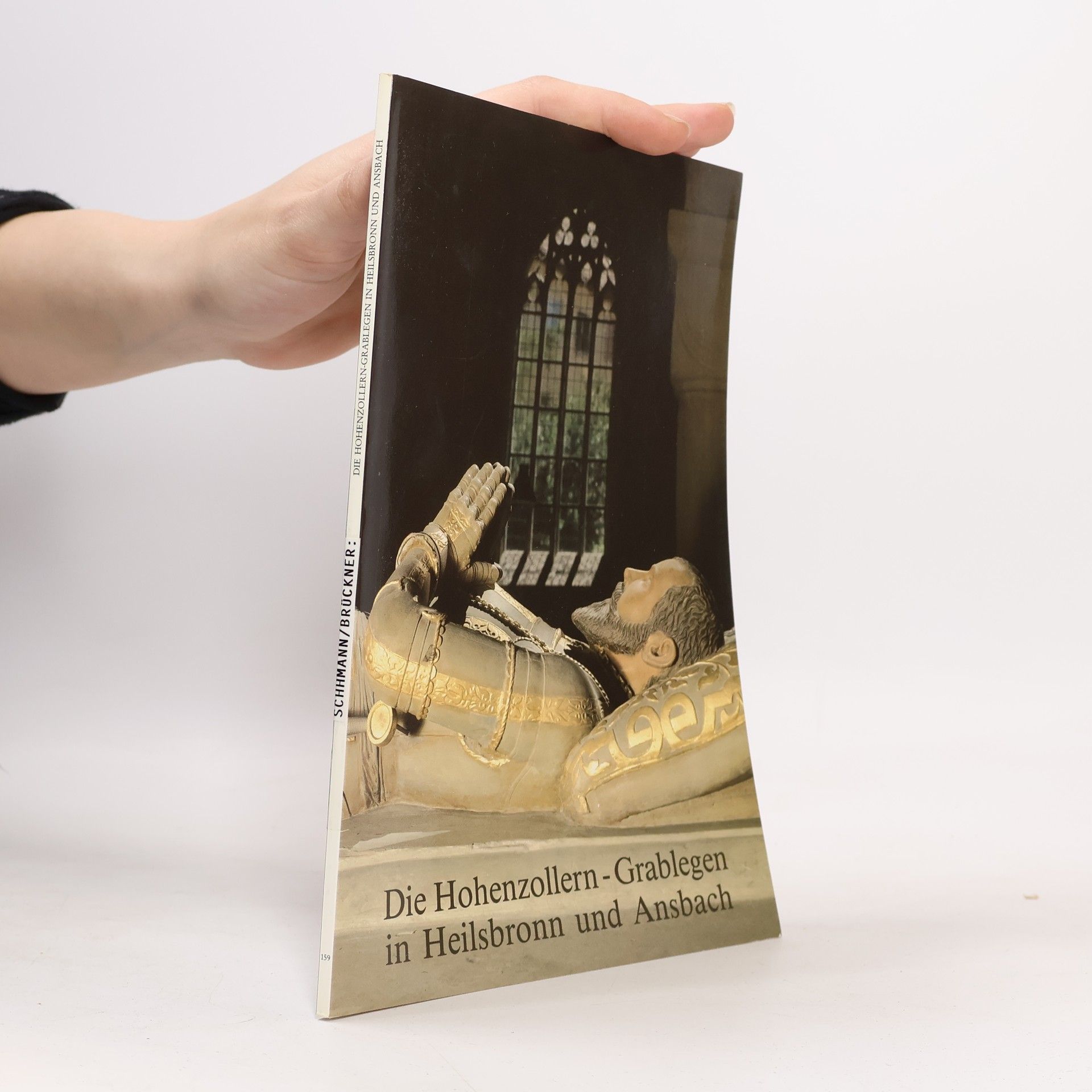 Günther Schuhmann Die Hohenzollern-Grablegen in Heilsbronn und Ansbach