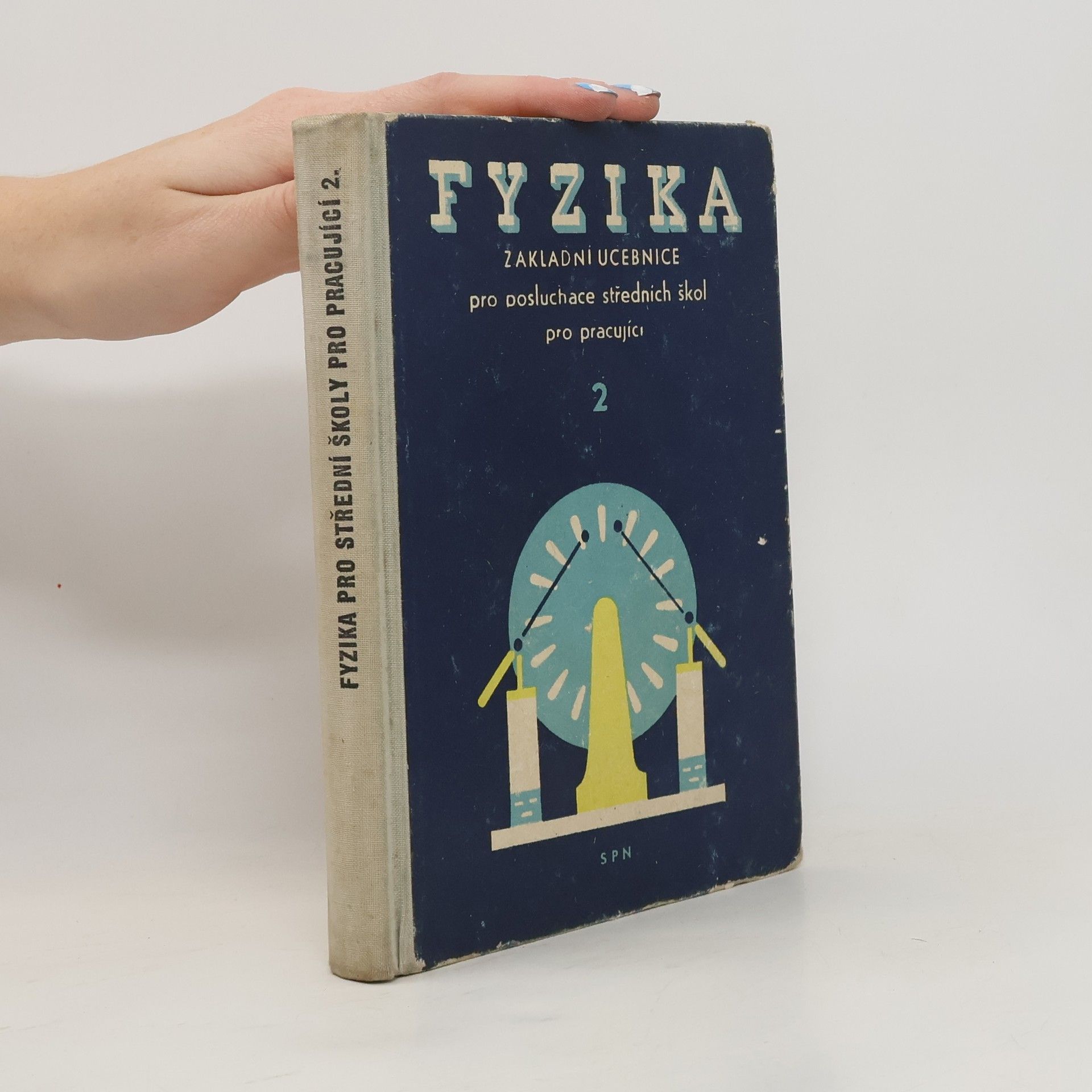 Collectif d'auteurs Fyzika 2. Základní učebnice