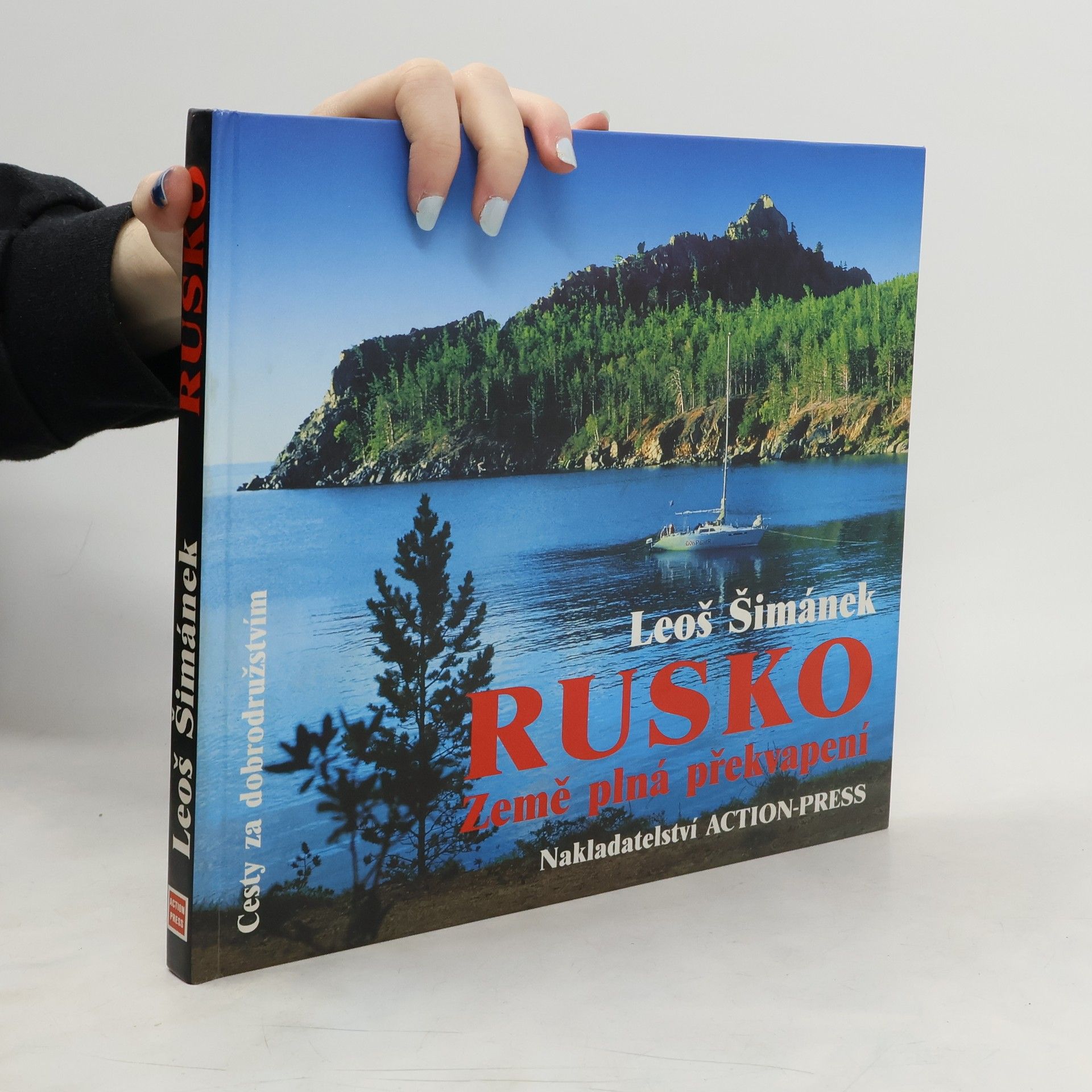 Leoš Šimánek Rusko-země plná překvapení : půl roku na dobrodružné cestě od Karpat až k Bajkalu, hledání přirozeného způsobu života a nedotčené : přírody
