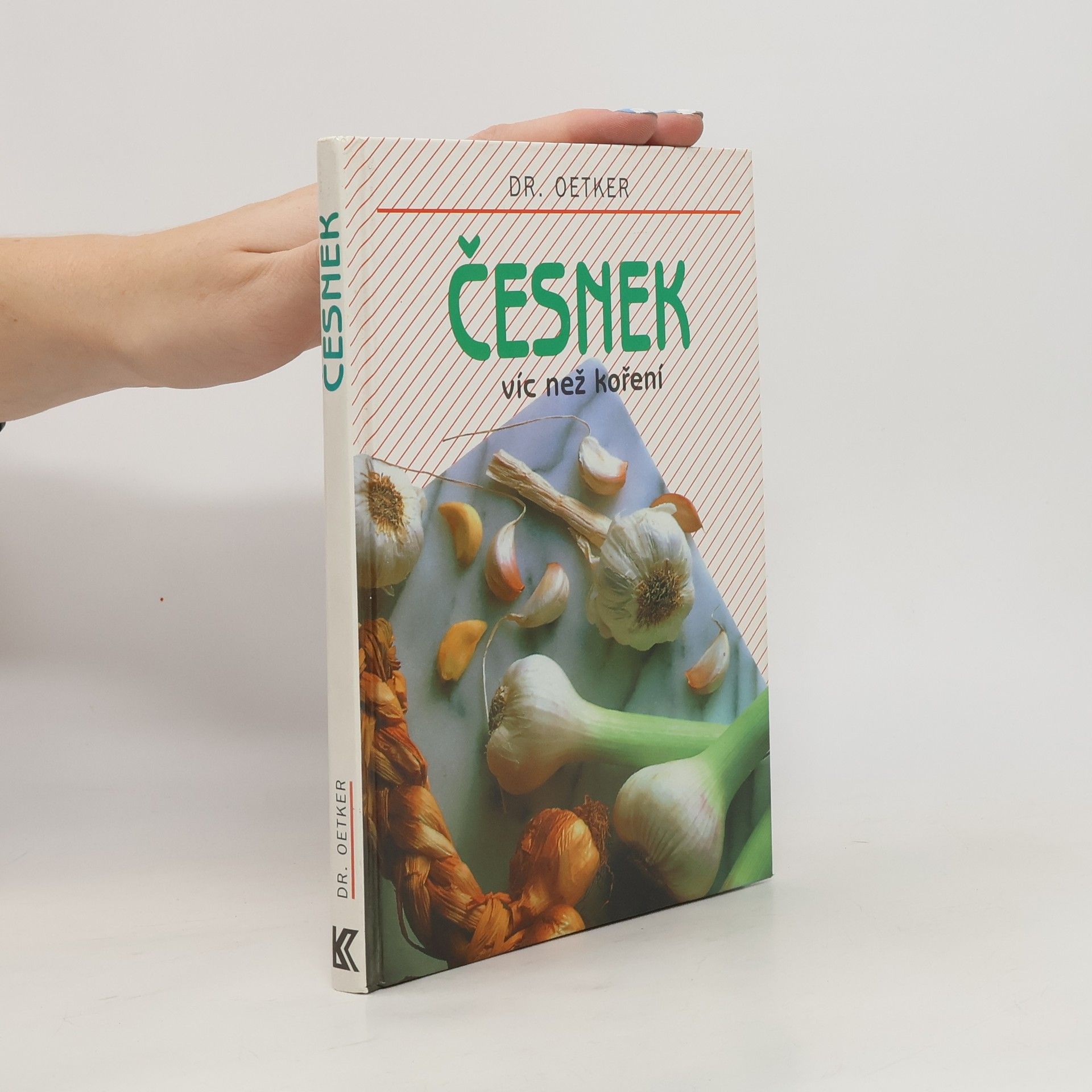 Ivana Školníková Česnek. Víc než koření