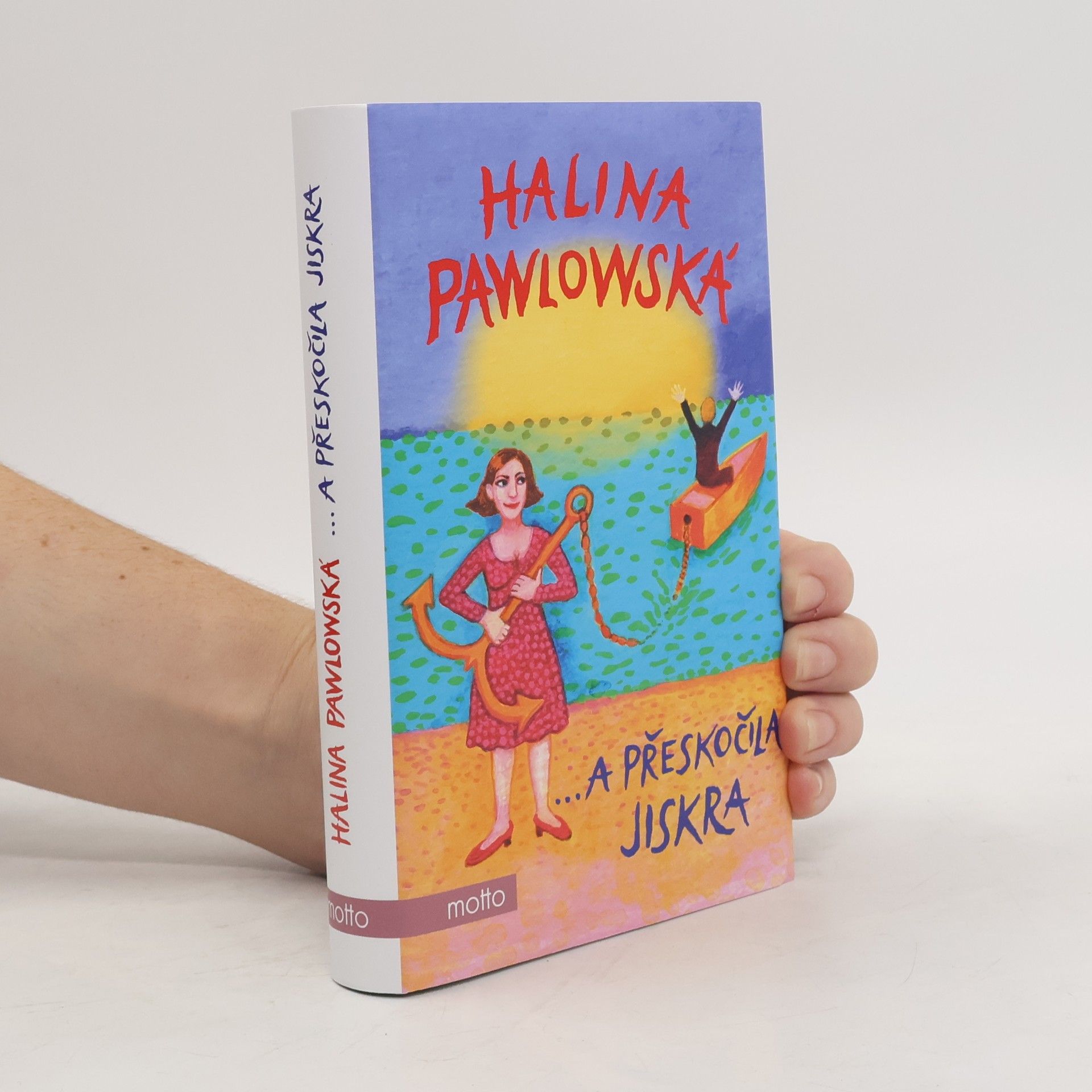 Halina Pawlowská ...a přeskočila jiskra