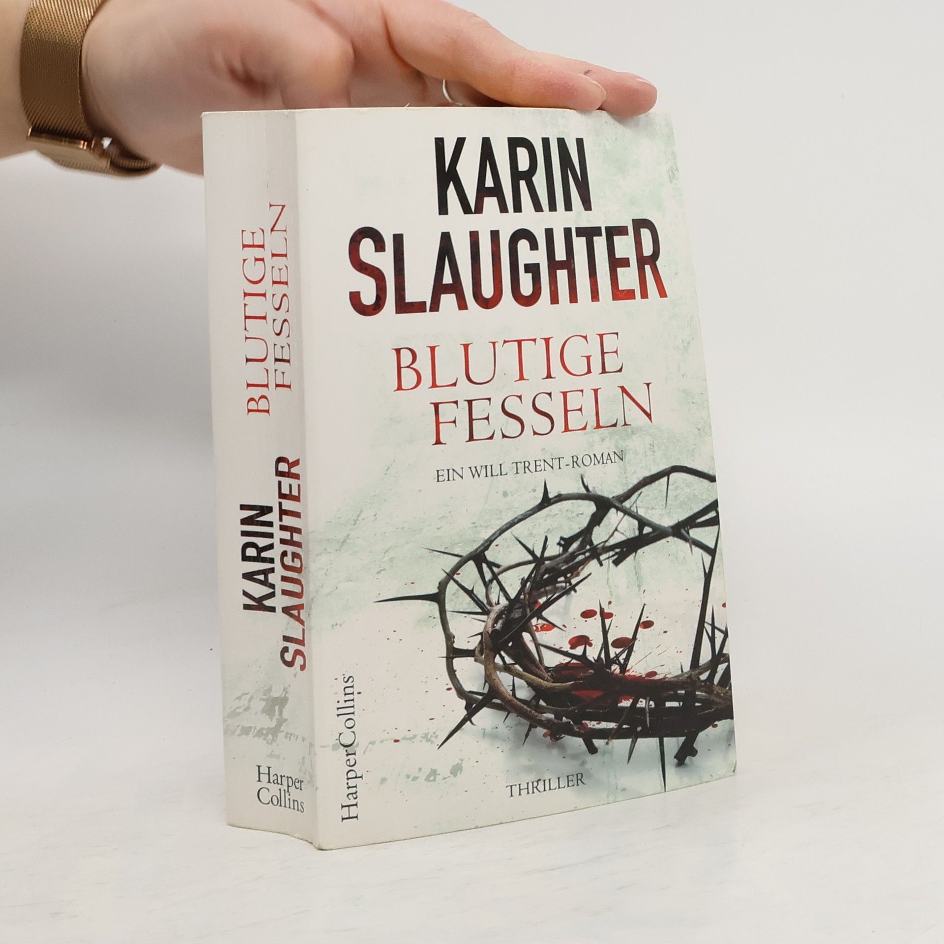 Karin Slaughter Blutige Fesseln