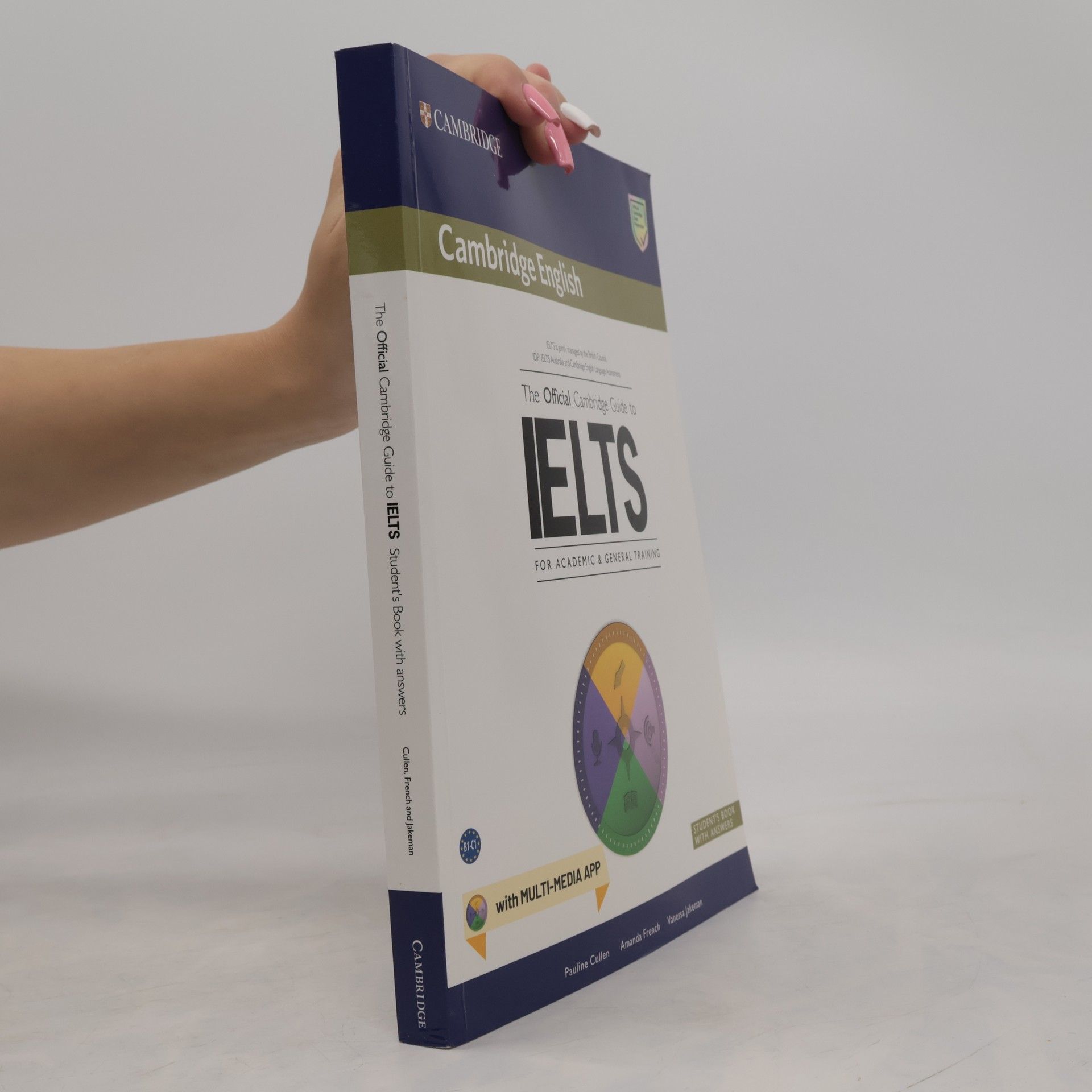 Pauline Cullen The Official Cambridge Guide to IELTS for Academic & General Training. Student’s Book With Answers