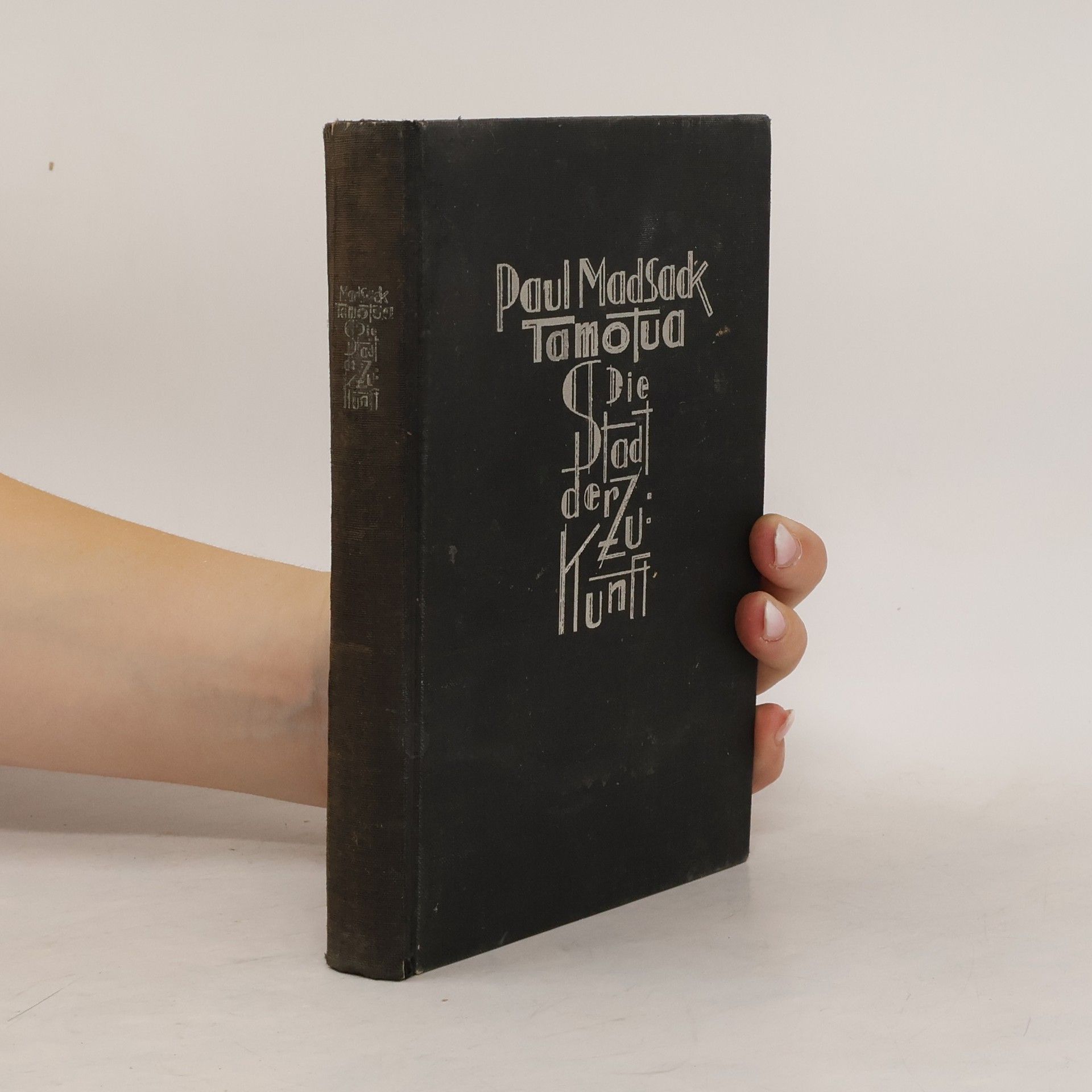 Paul Madsack Tamotua. Die Stadt der Zukunft