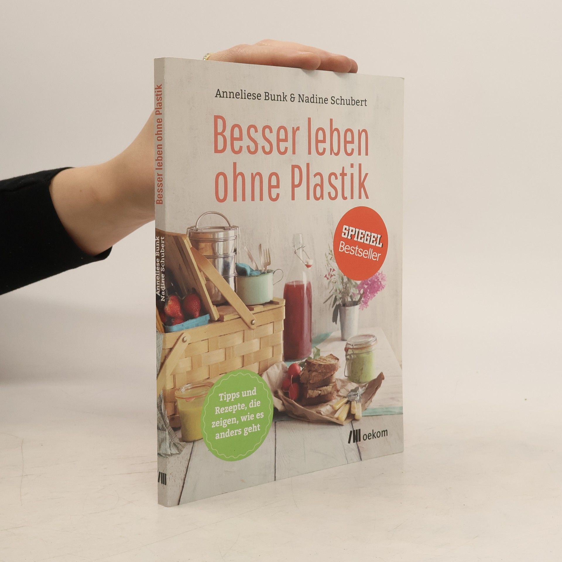 Anneliese Bunk Besser leben ohne Plastik