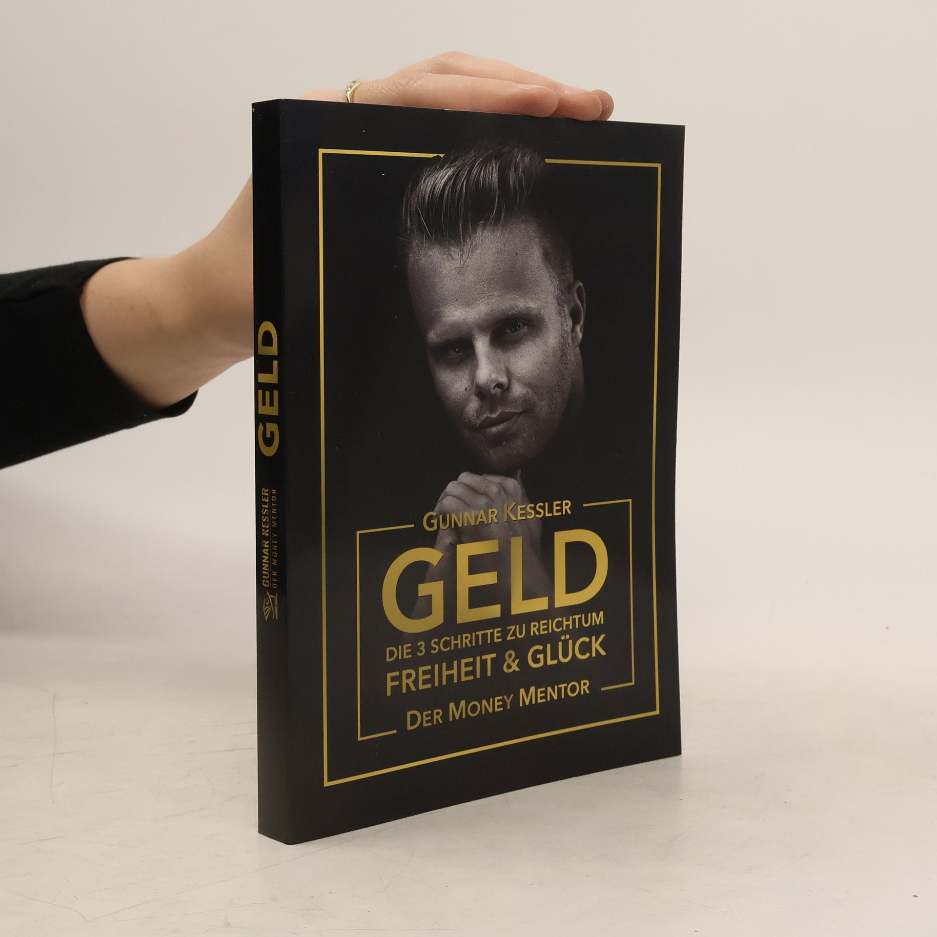 Geld. Die 3 Schritte zu reichtum Freiheit & Glück