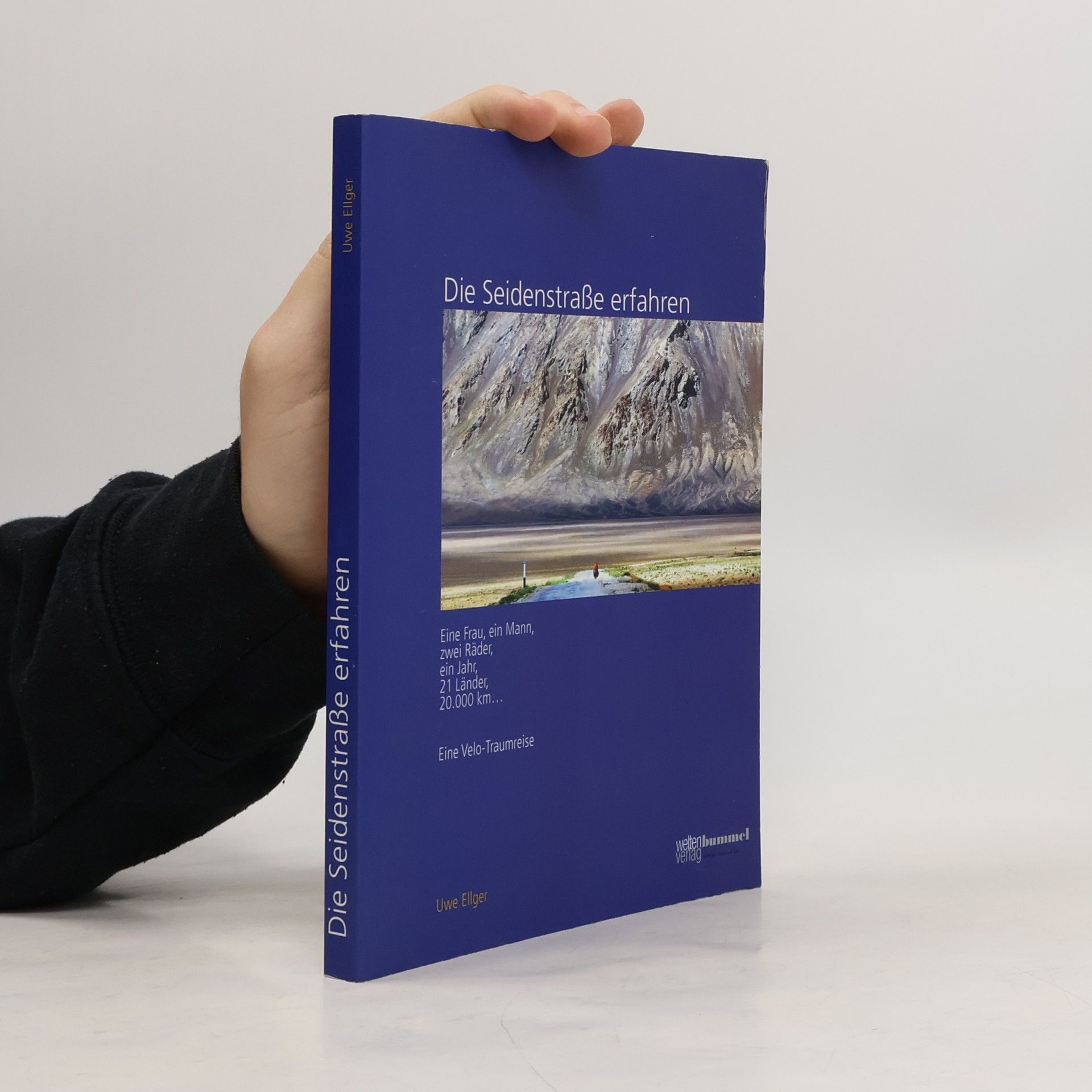 Uwe Ellger Die Seidenstraße erfahren