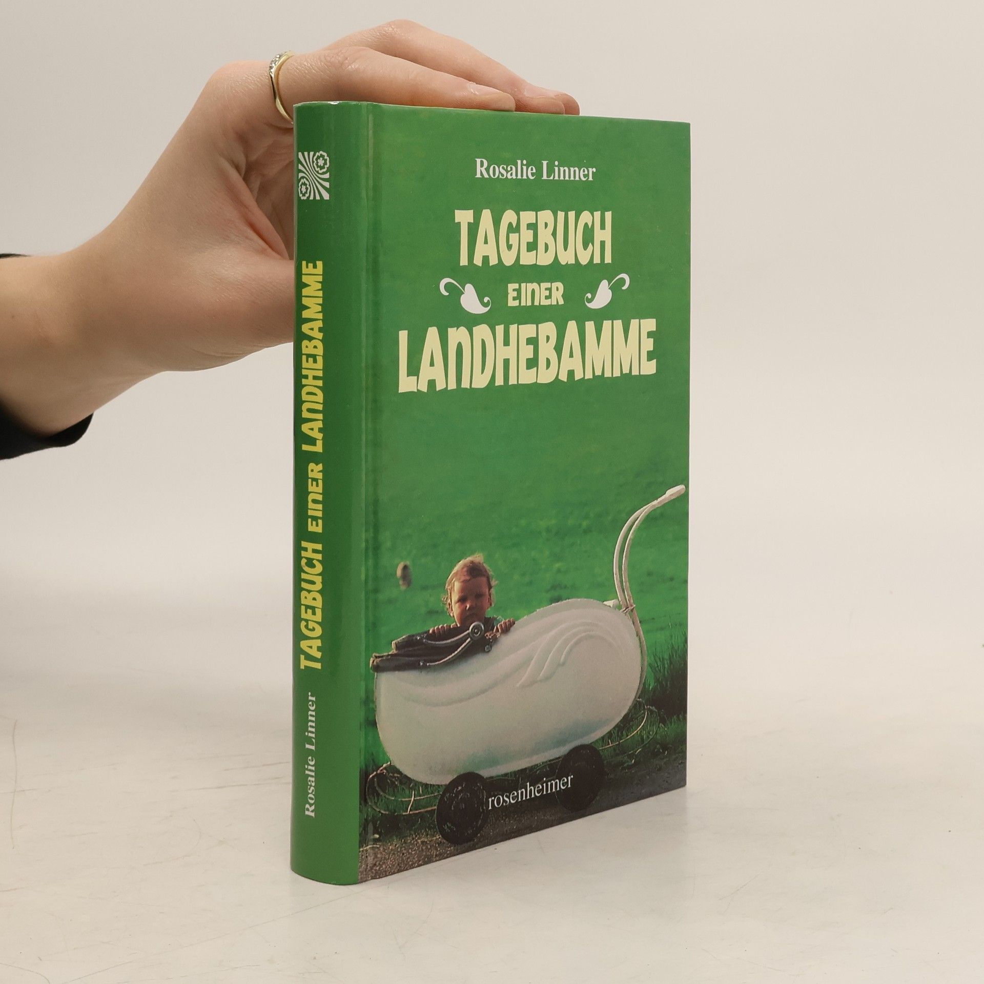 Rosalie Linner Tagebuch einer Landhebamme
