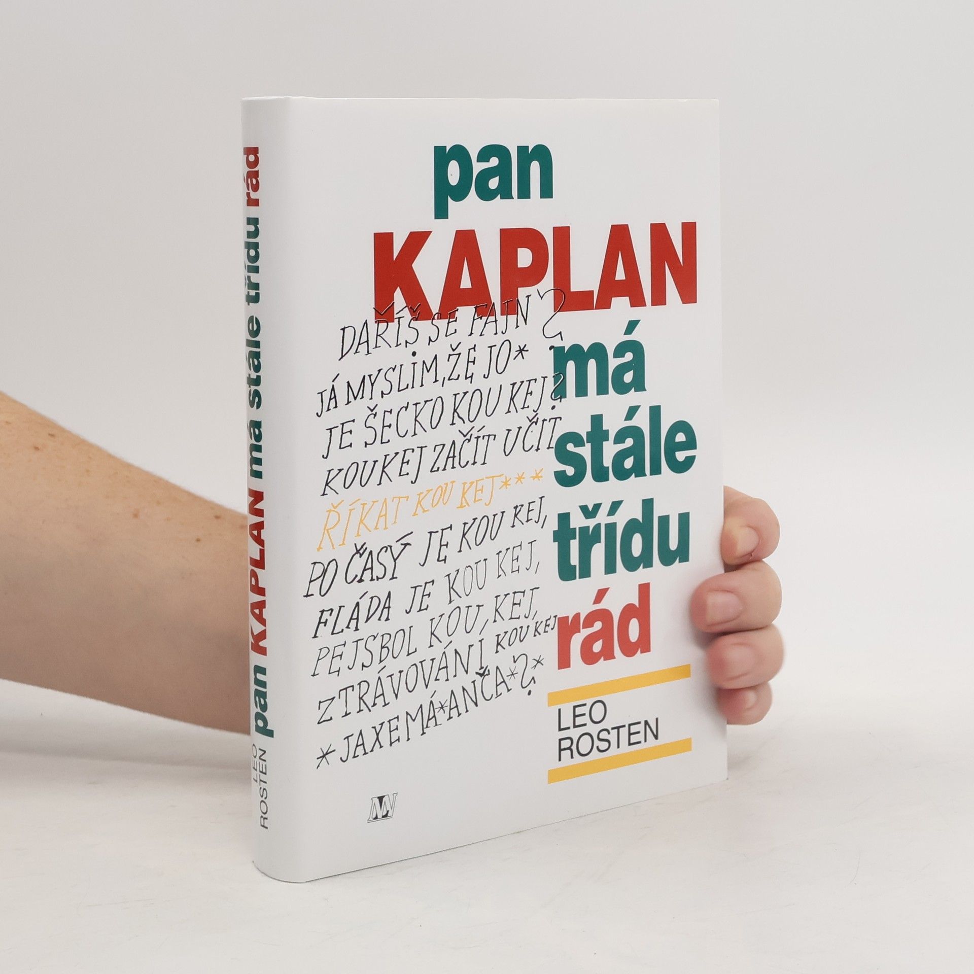 Leo Rosten Pan Kaplan má stále třídu rád