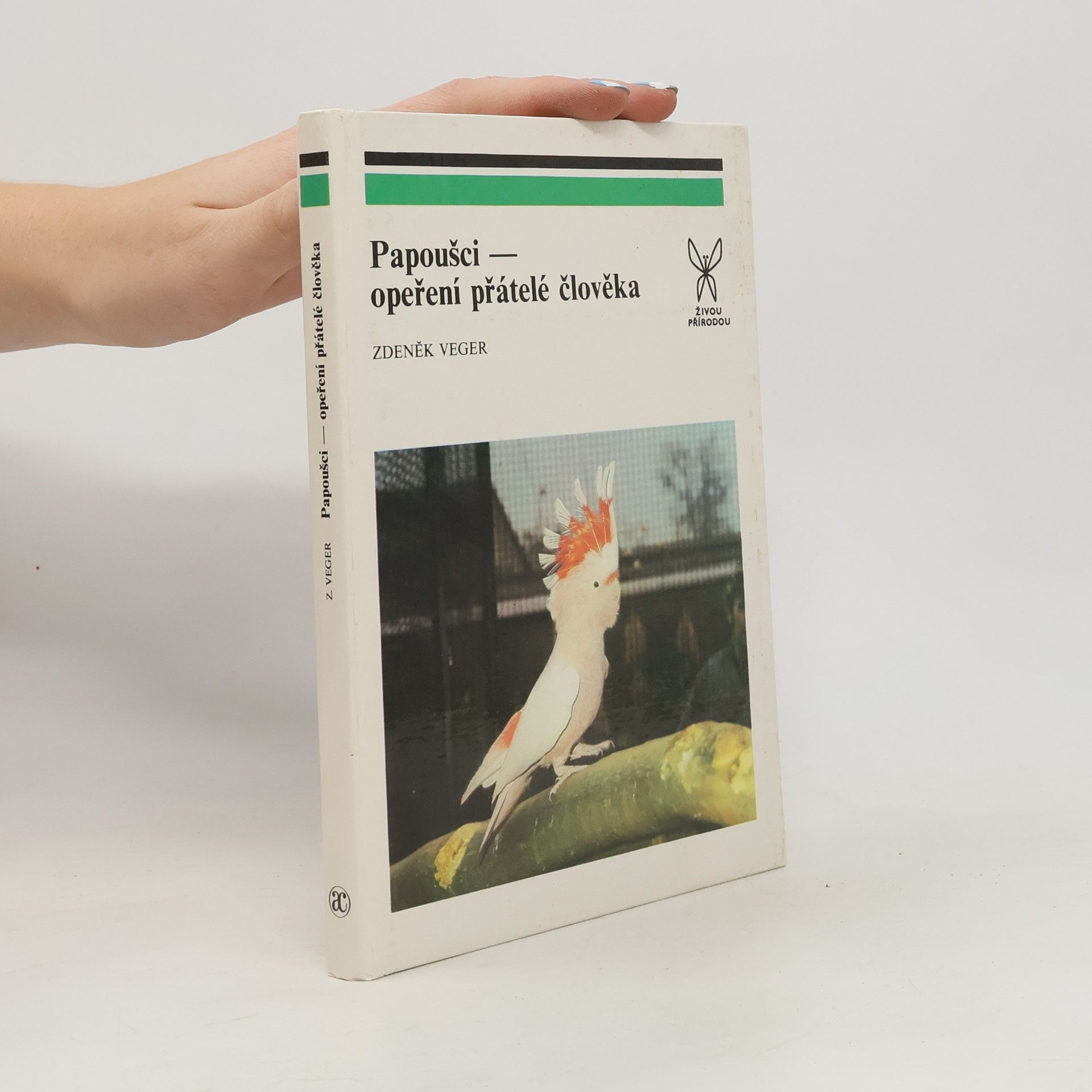 Papoušci. Opeření přátelé člověka