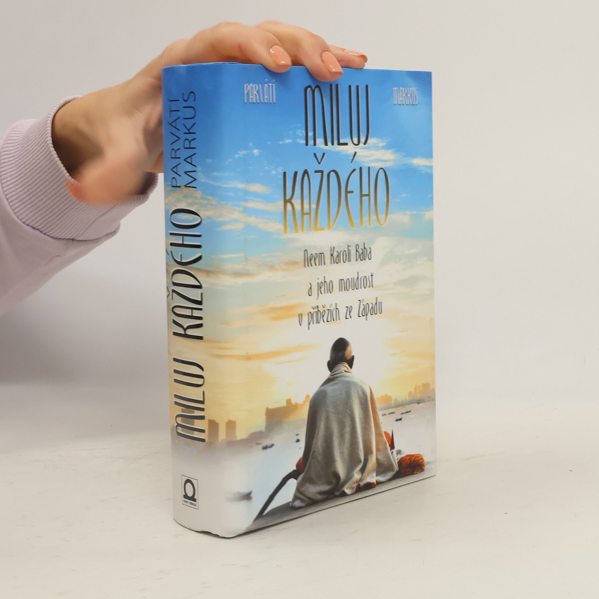 Miluj každého. Neem Karoli Baba a jeho moudrost v příbězích ze Západu