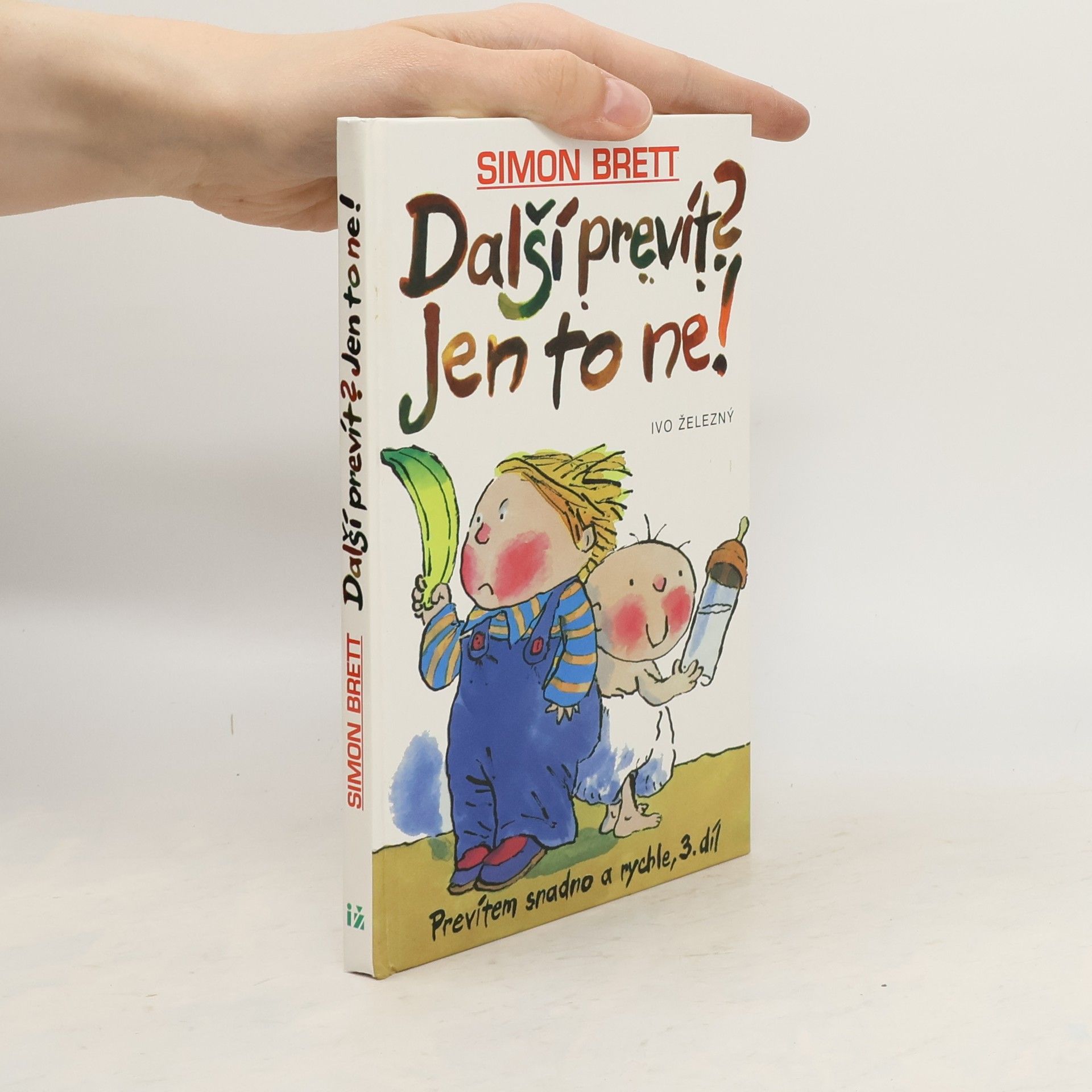 Simon Brett Prevítem snadno a rychle 3. Další prevít? Jen to ne!