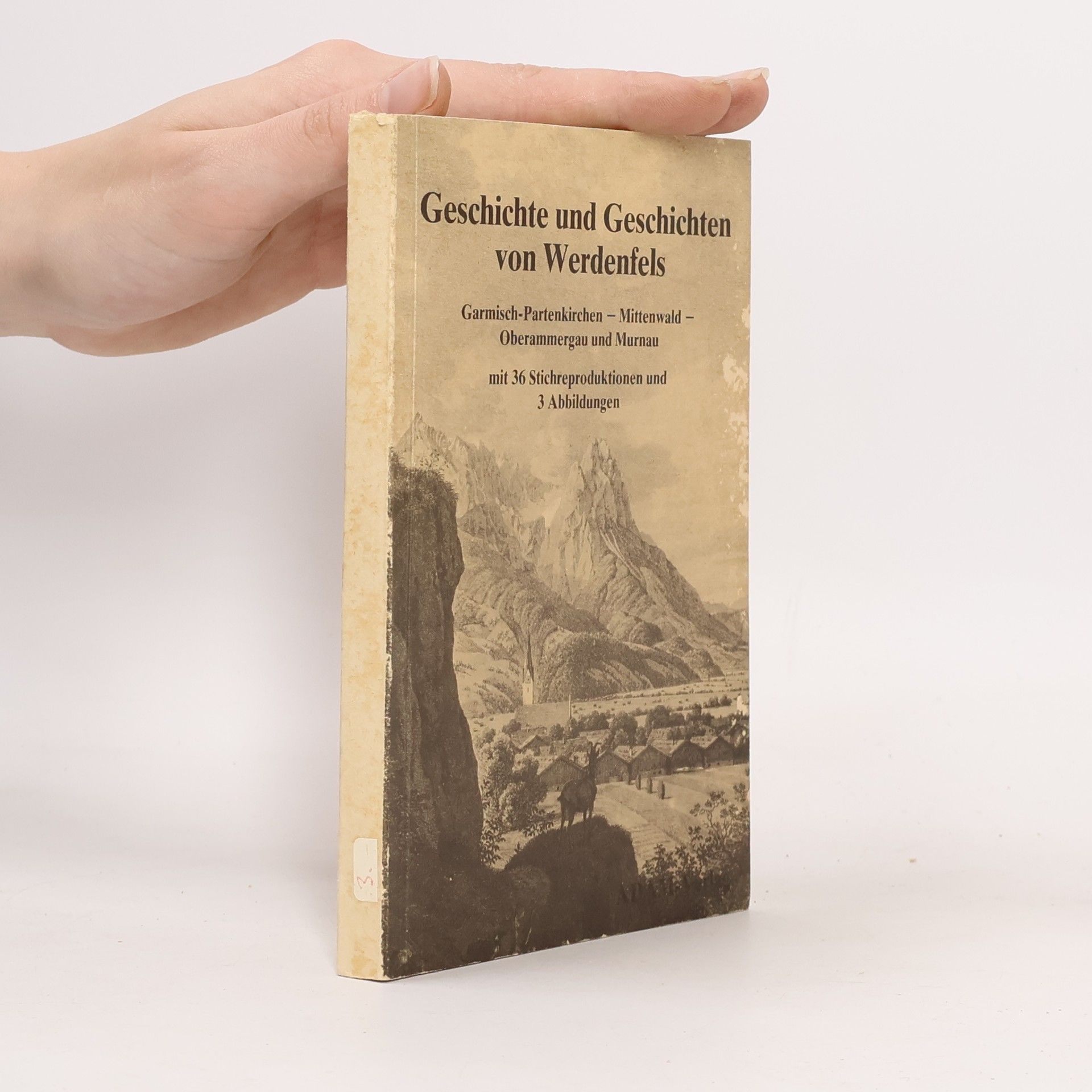 Collectif d'auteurs Geschichte und Geschichten von Werdenfels