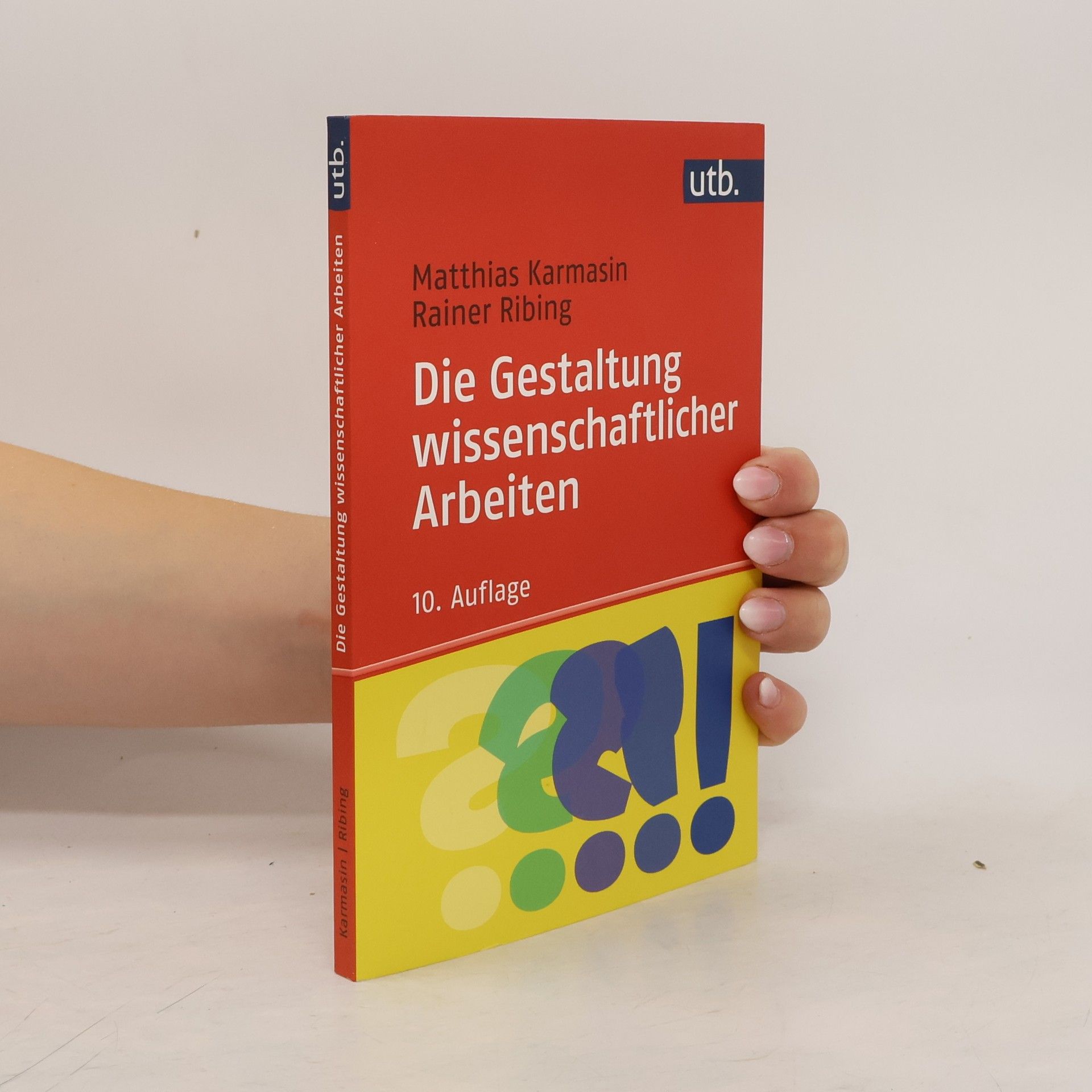 Matthias Karmasin Die Gestaltung wissenschaftlicher Arbeiten