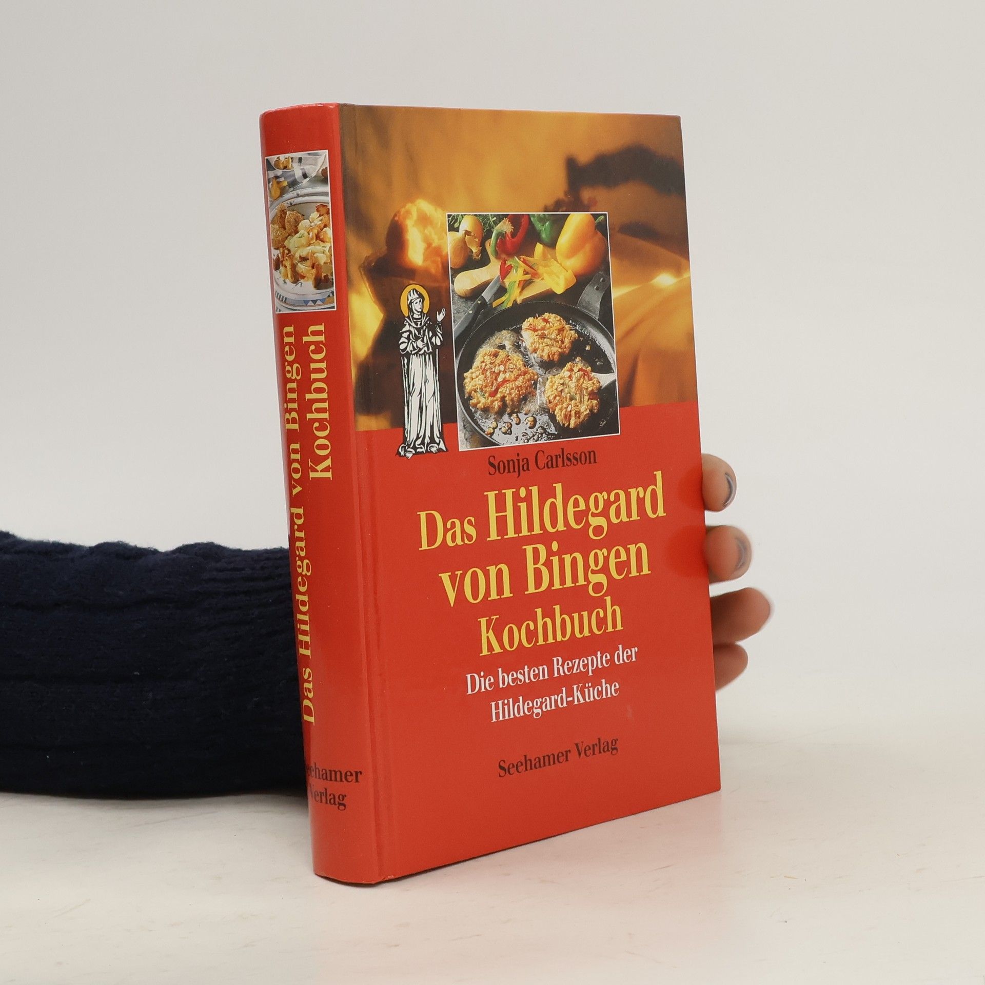 Sonja Carlsson Das Hildegard-von-Bingen-Kochbuch