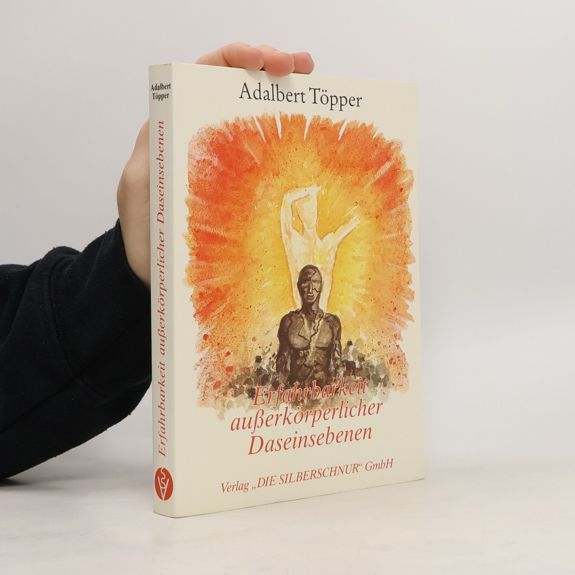 Erfahrbarkeit ausserkörperlicher Daseinsebenen