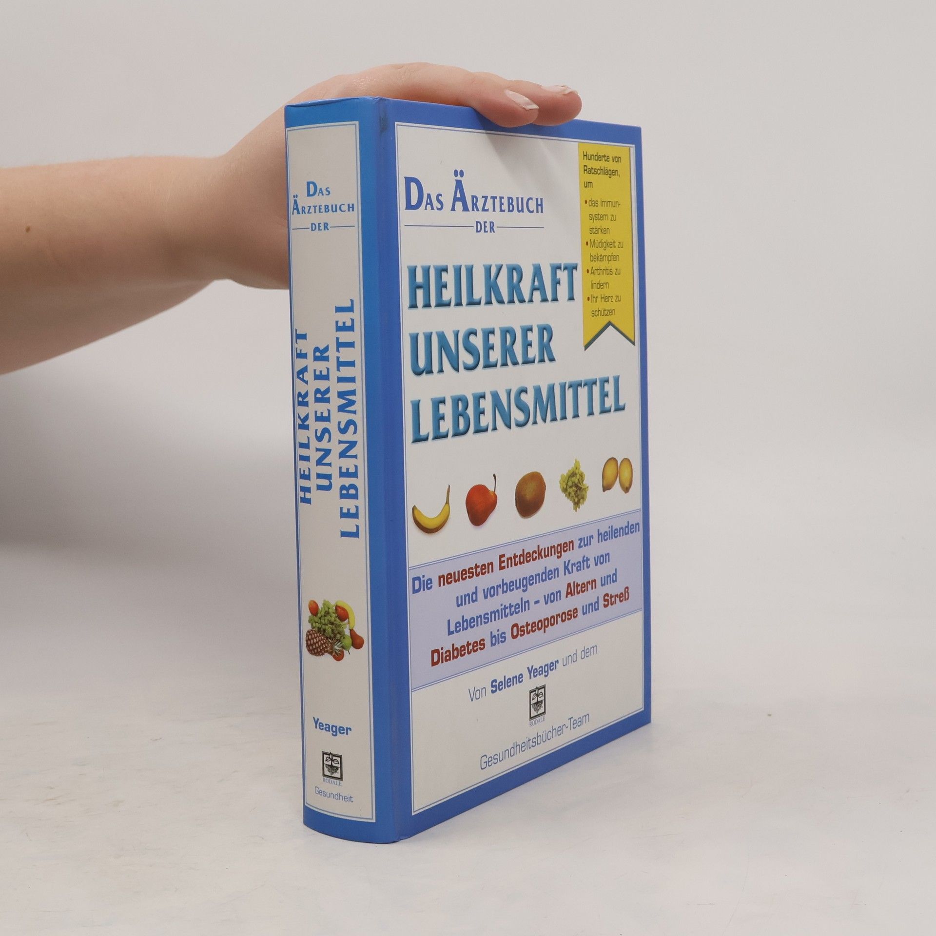 Das Ärztebuch der Heilkraft unserer Lebensmittel