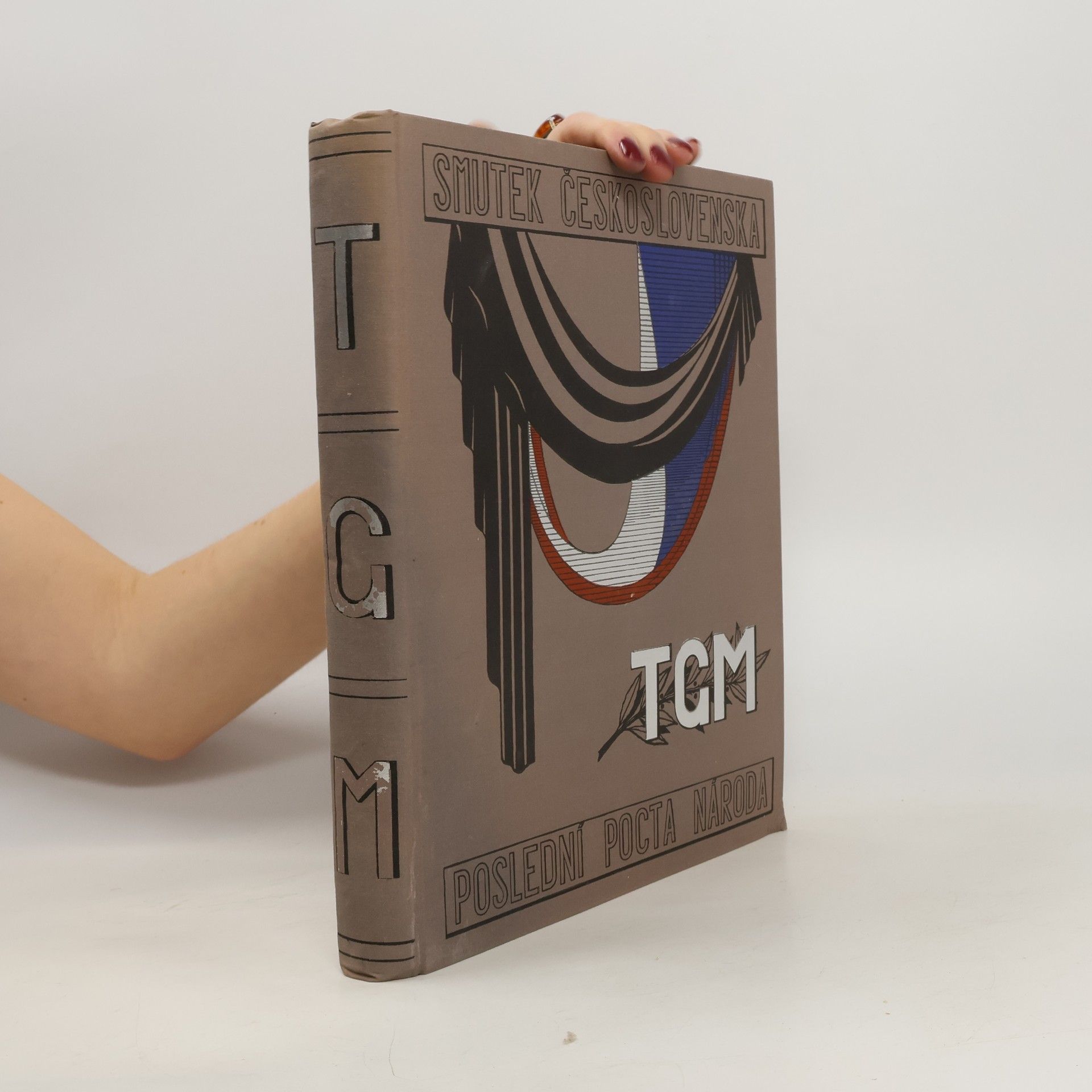 Collectif d'auteurs TGM : Smutek Československa : Poslední pocta národa presidentu osvoboditeli