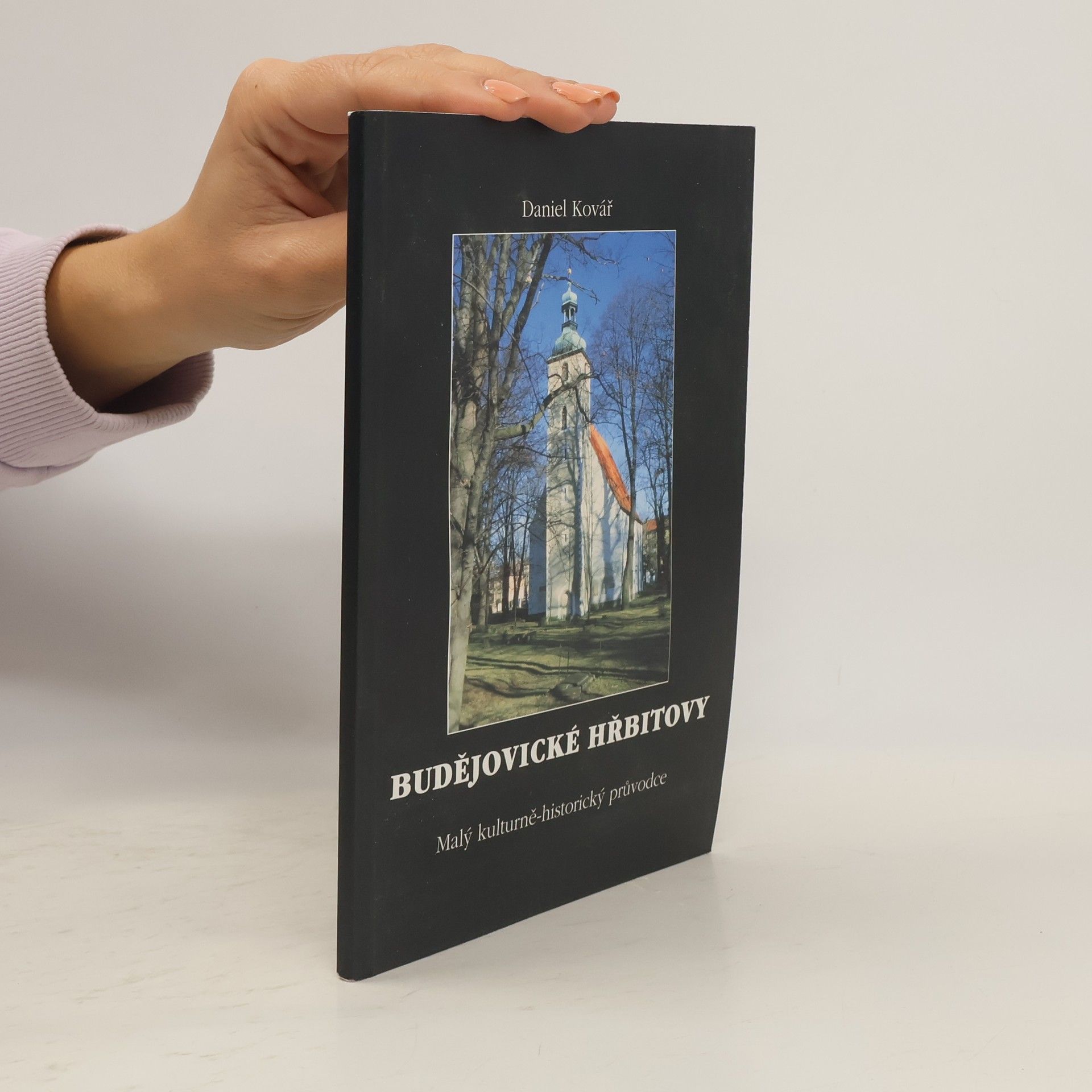 Daniel Kovář Budějovické hřbitovy