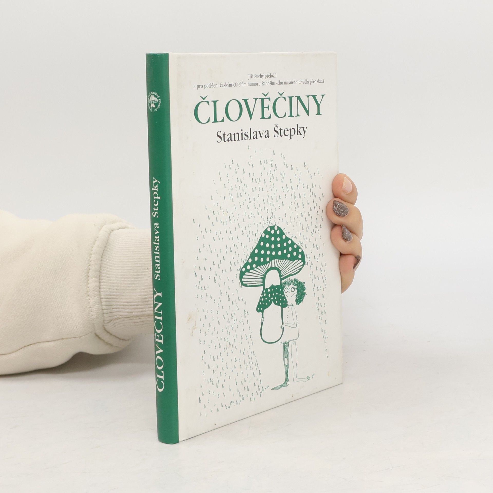 Stanislav Štepka Člověčiny Stanislava Štepky