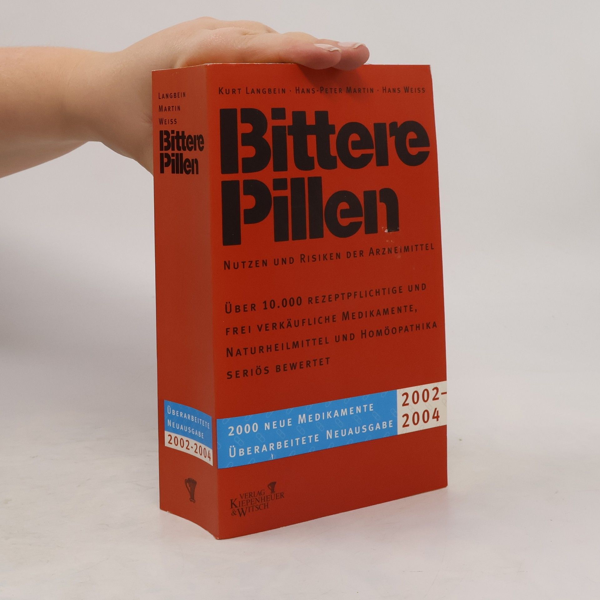 Autores varios Bittere Pillen. Ausgabe 2002 - 2004. Nutzen und Risiken der Arzneimittel.