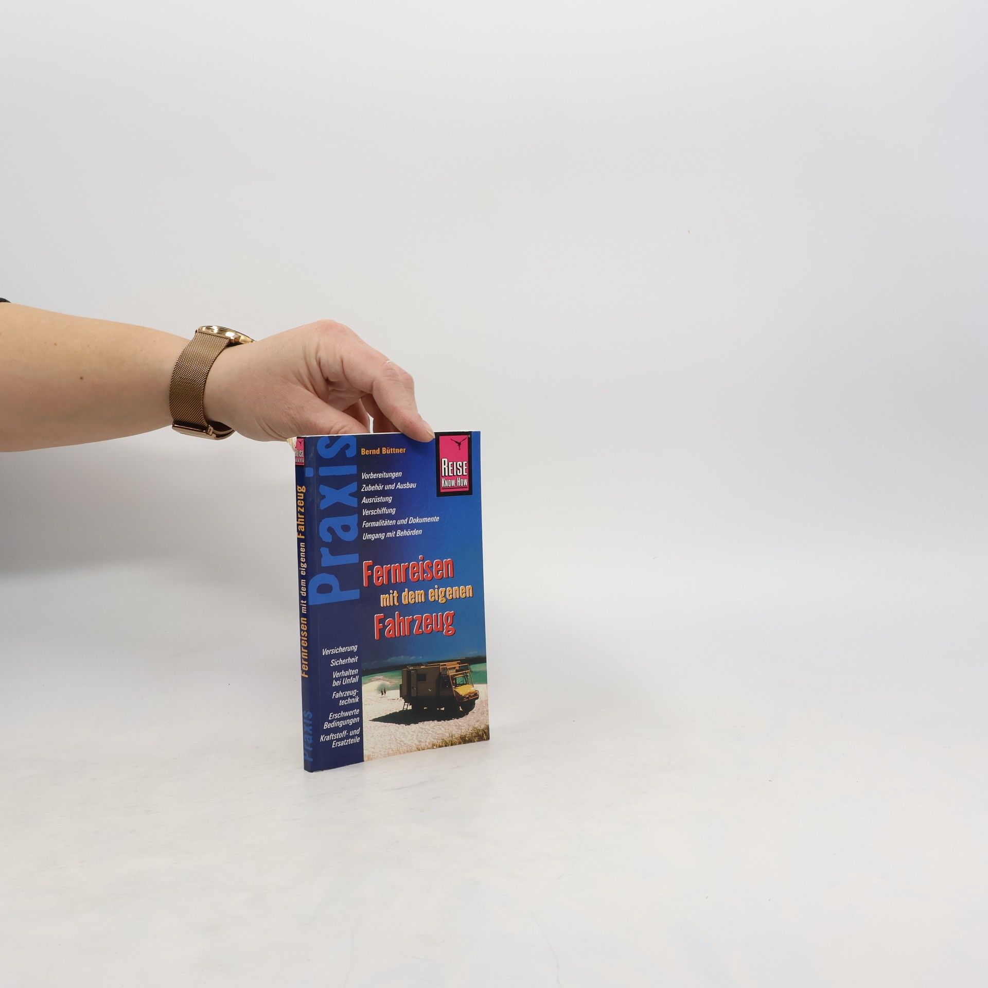 Bernd Büttner Fernreisen mit dem eigenen Fahrzeug