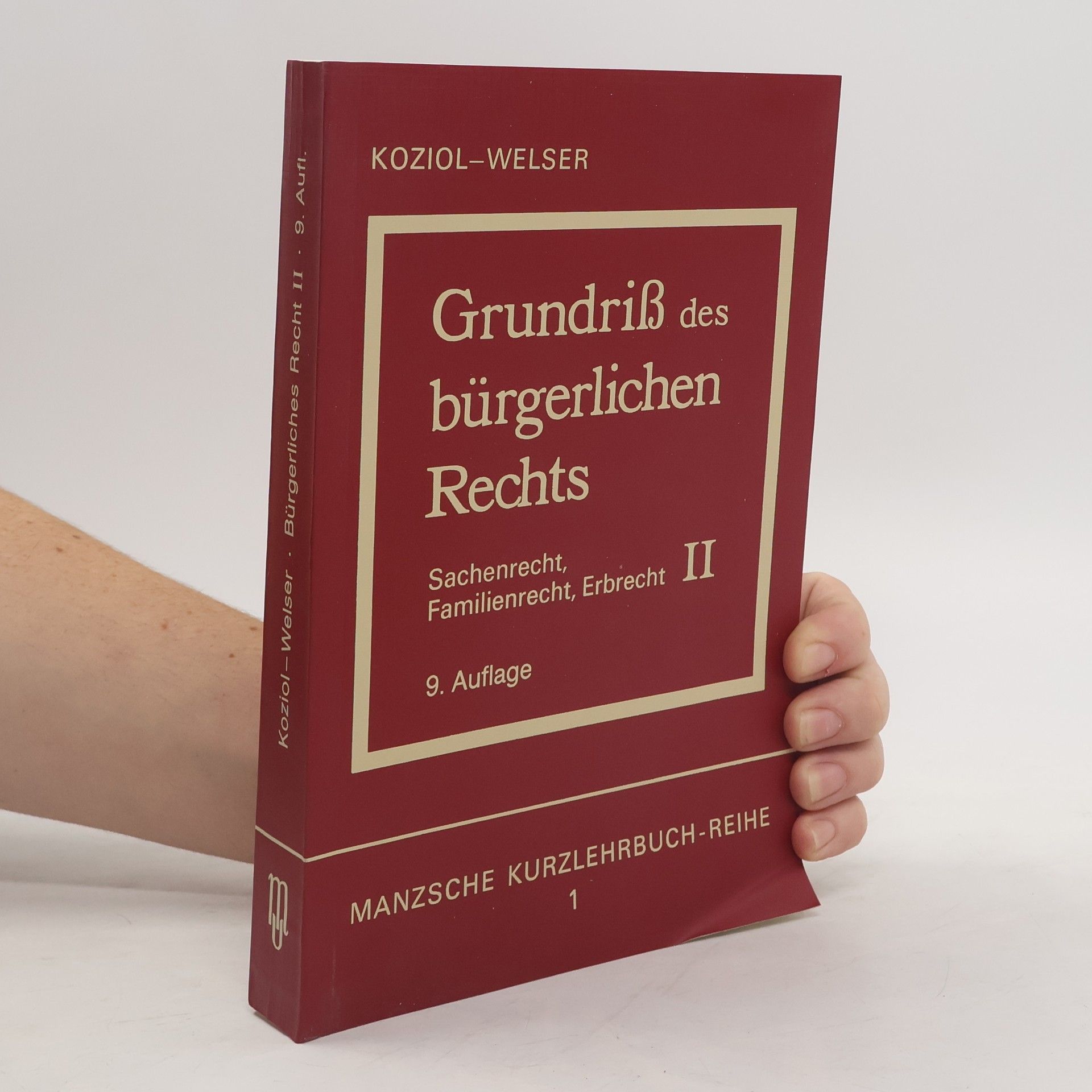 Koziol Weslser Grundriß des bürgerlichen Rechts Sachenrecht , Familienrecht , Erbrecht II