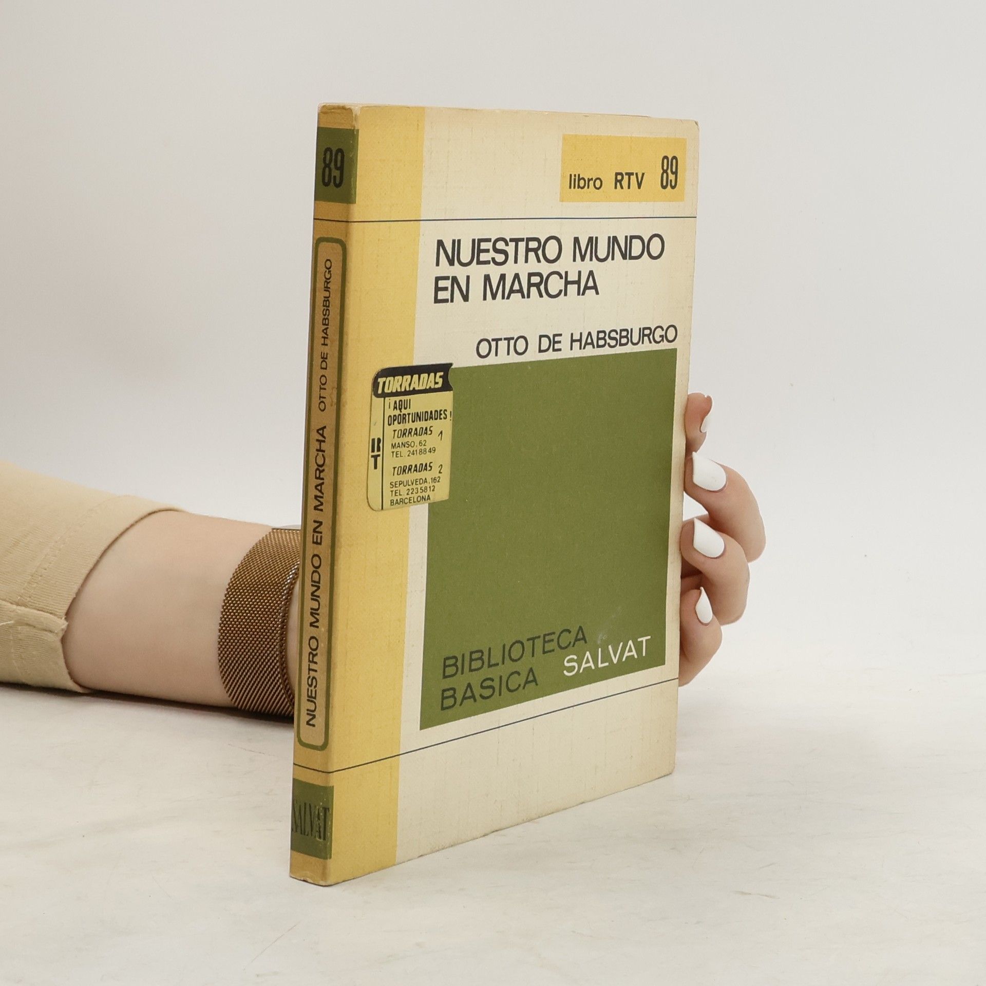 Otto von Habsburg Nuestro Mundo en Marcha