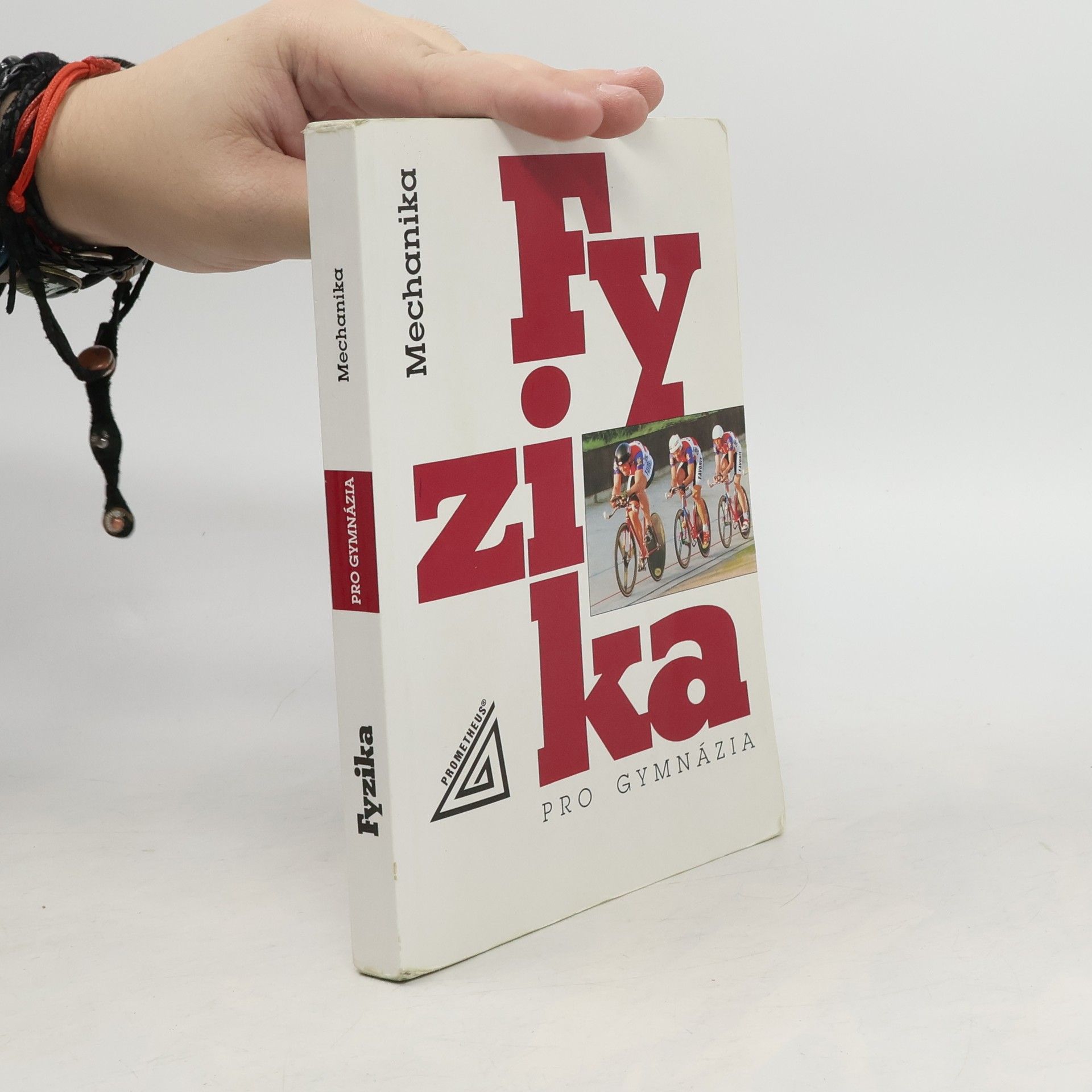 Fyzika pro gymnázia. Mechanika