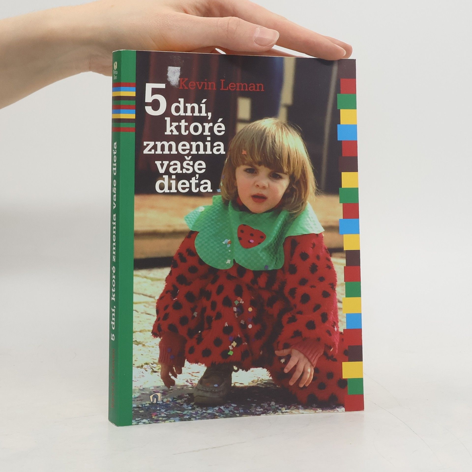 Kevin Leman 5 dní, ktoré zmenia vaše dieťa