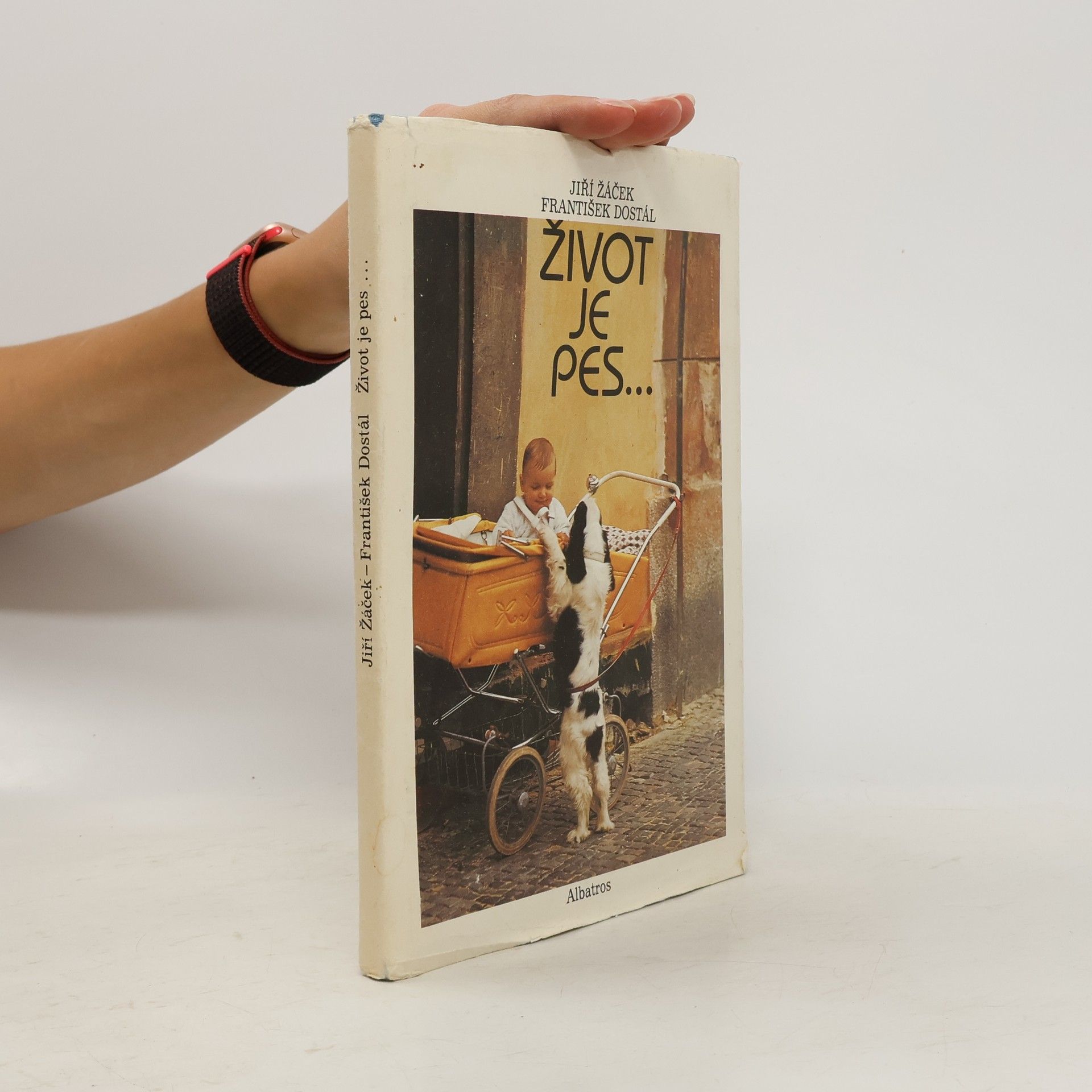 František Dostál Život je pes...