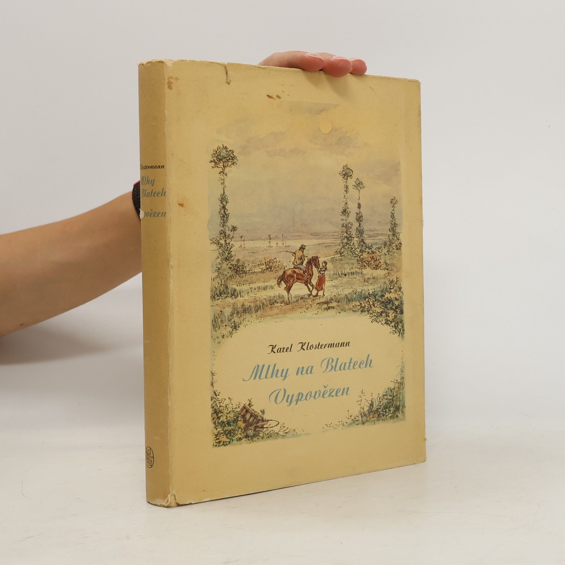 Karel Klostermann Mlhy na blatech. Vypovězen