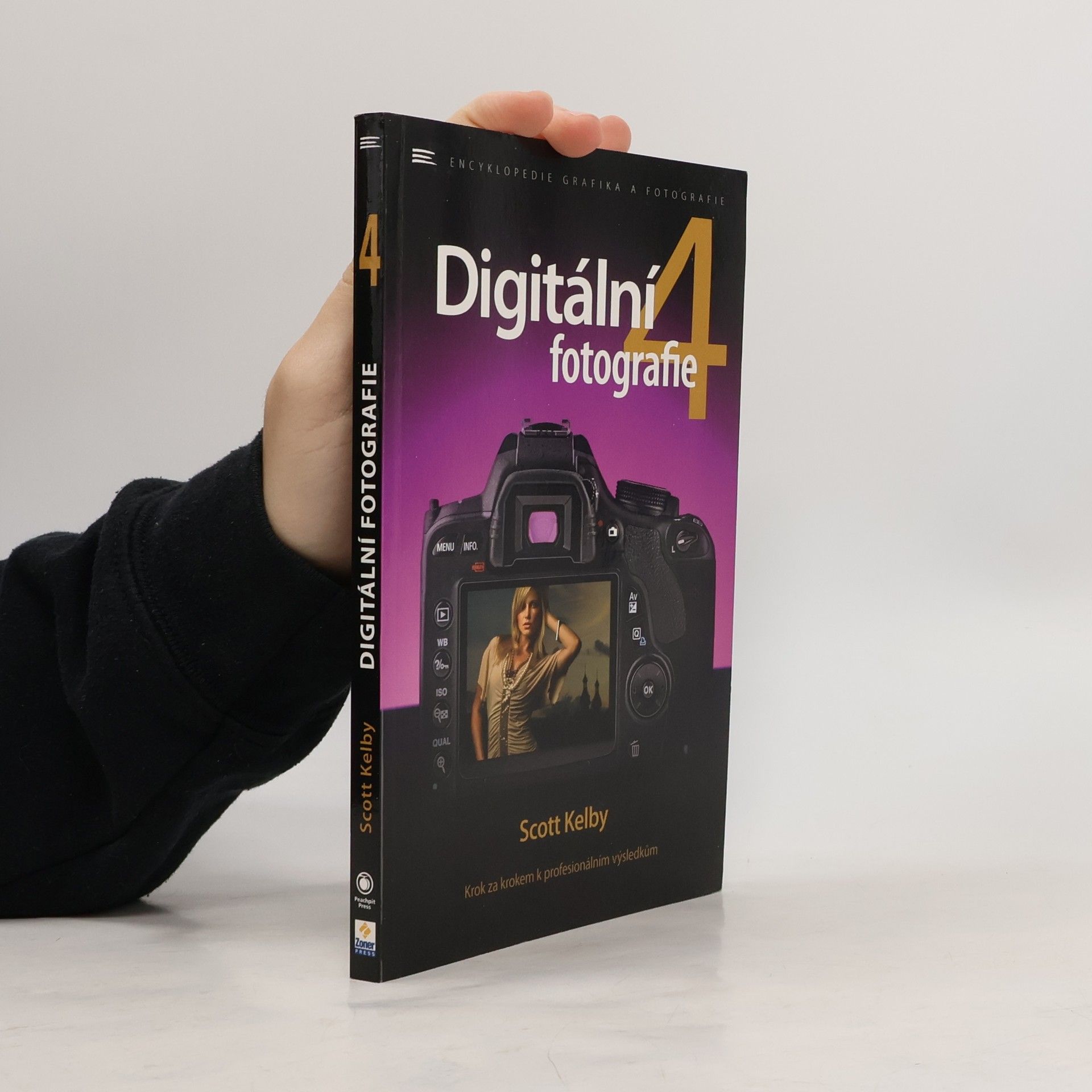 Scott Kelby Digitální fotografie 4. díl