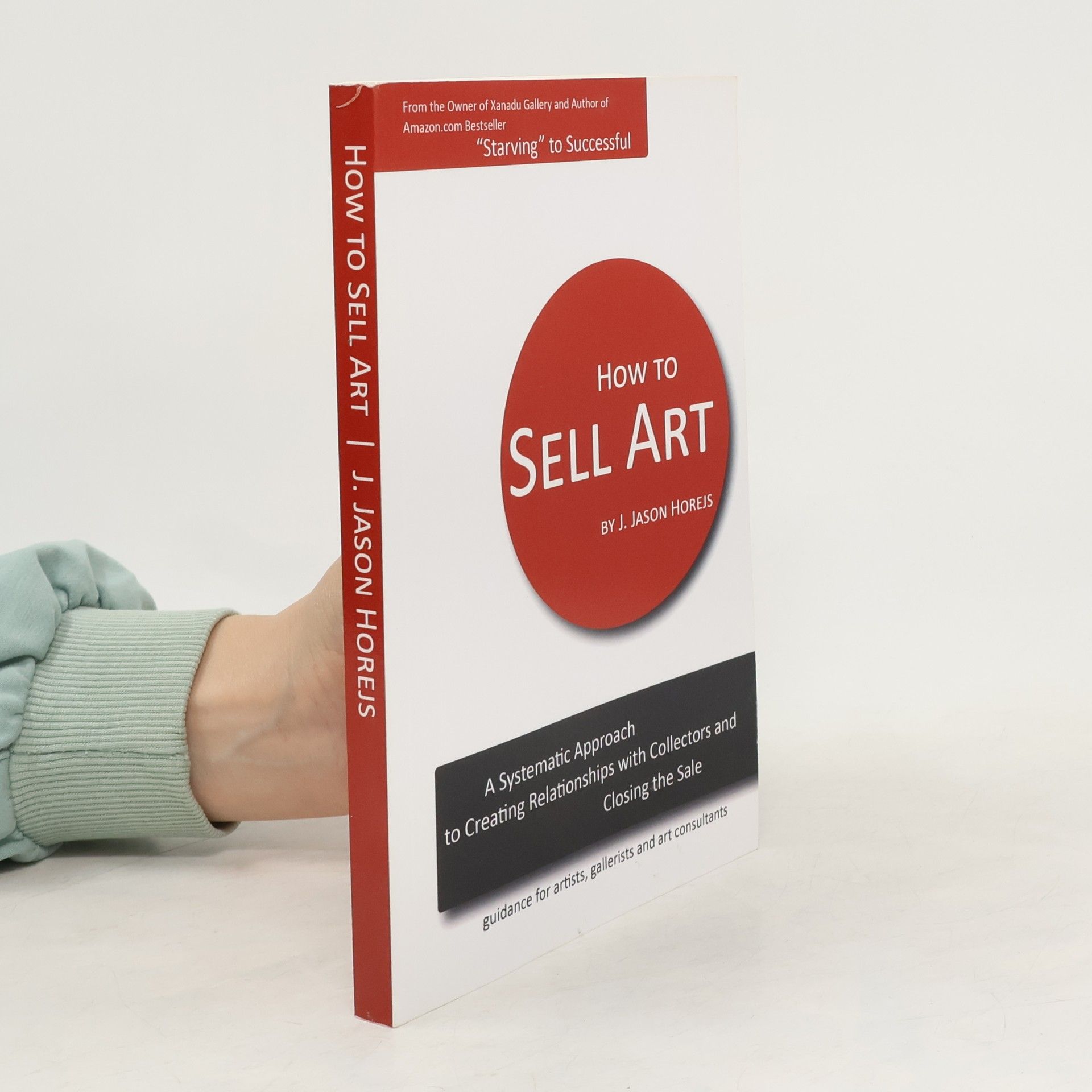 J. Jason Horejs How to Sell Art