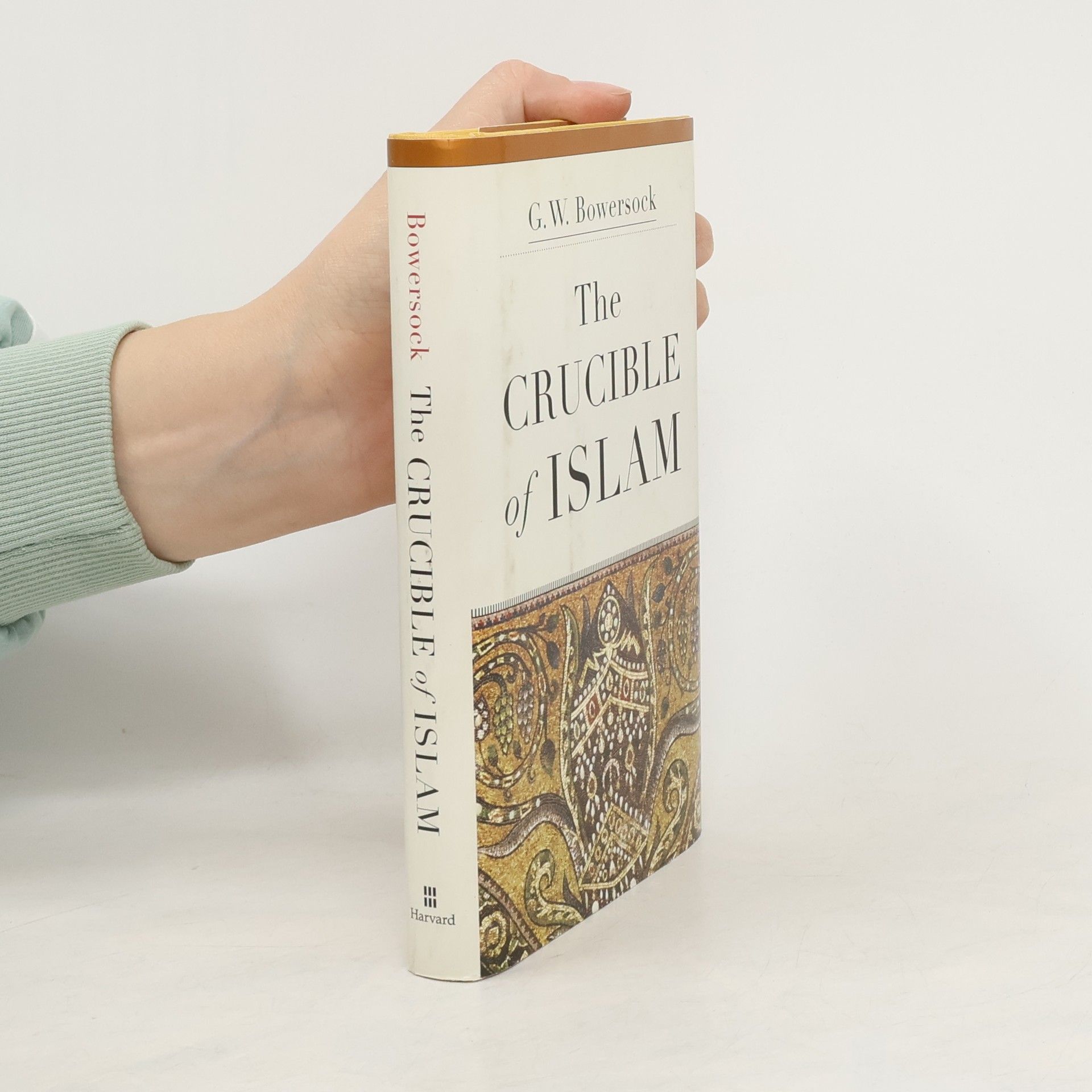 G. W. Bowersock The Crucible of Islam