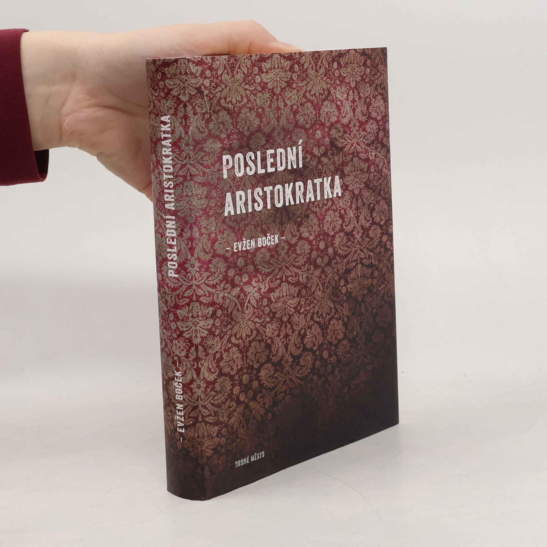 Evžen Boček Poslední aristokratka