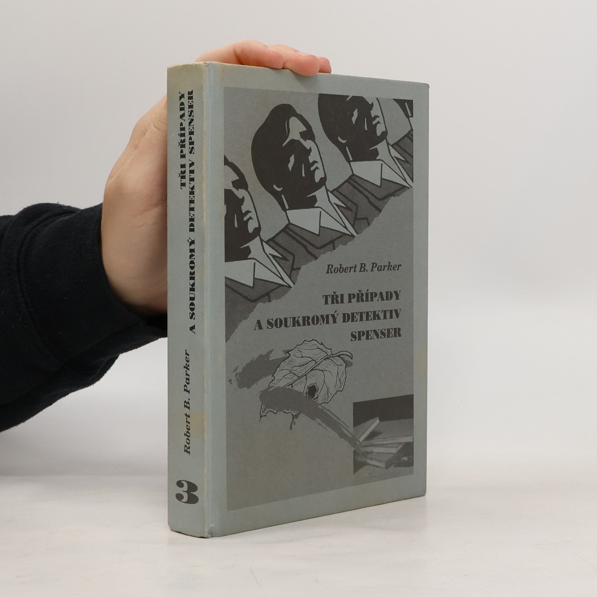 Tři případy a soukromý detektiv Spenser