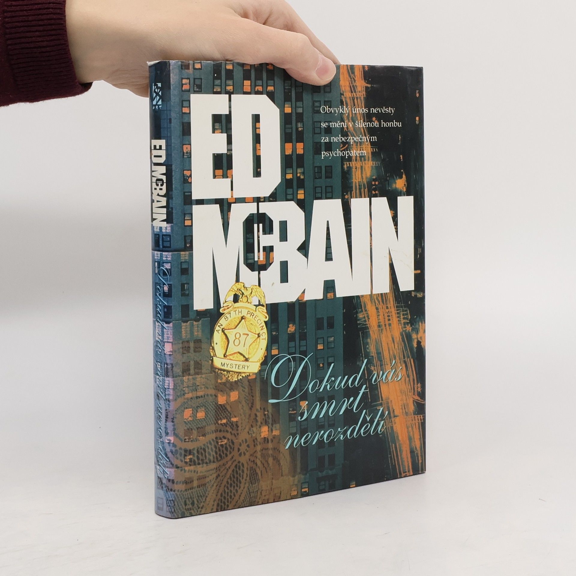 Ed McBain Dokud vás smrt nerozdělí : příběh z 87. revíru